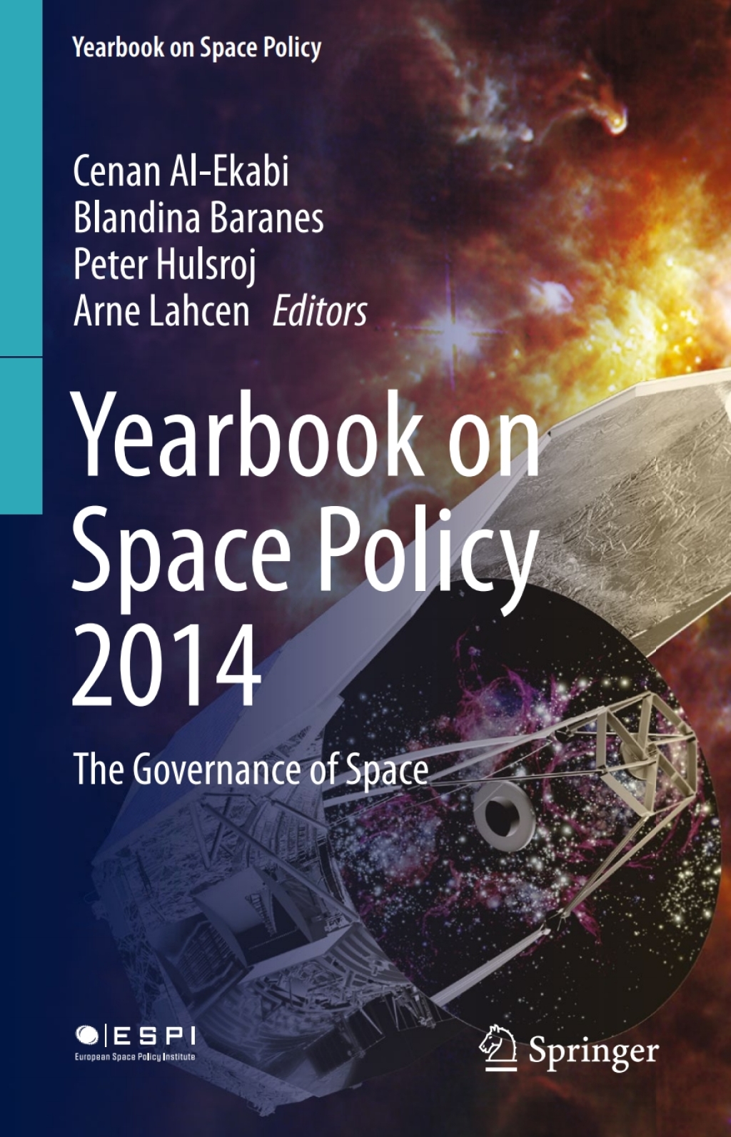 Yearbook on Space Policy 2014 The Governance of Space  â€“ PDF/EPUB Version Downloadable