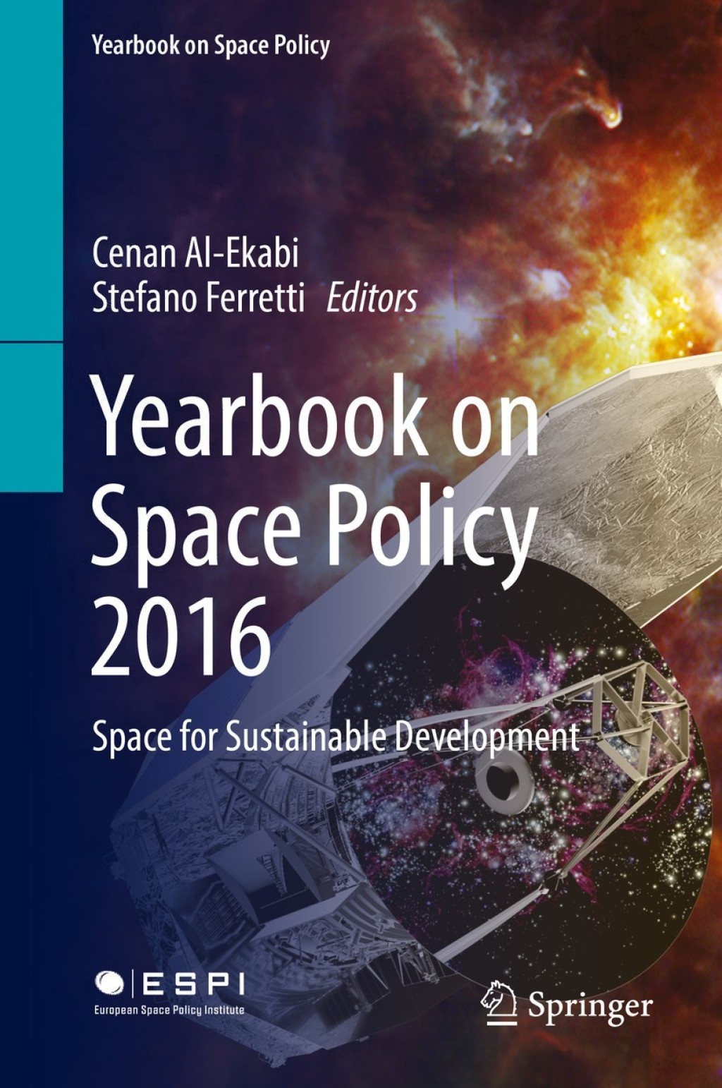 Yearbook on Space Policy 2016 Space for Sustainable Development  â€“ PDF/EPUB Version Downloadable