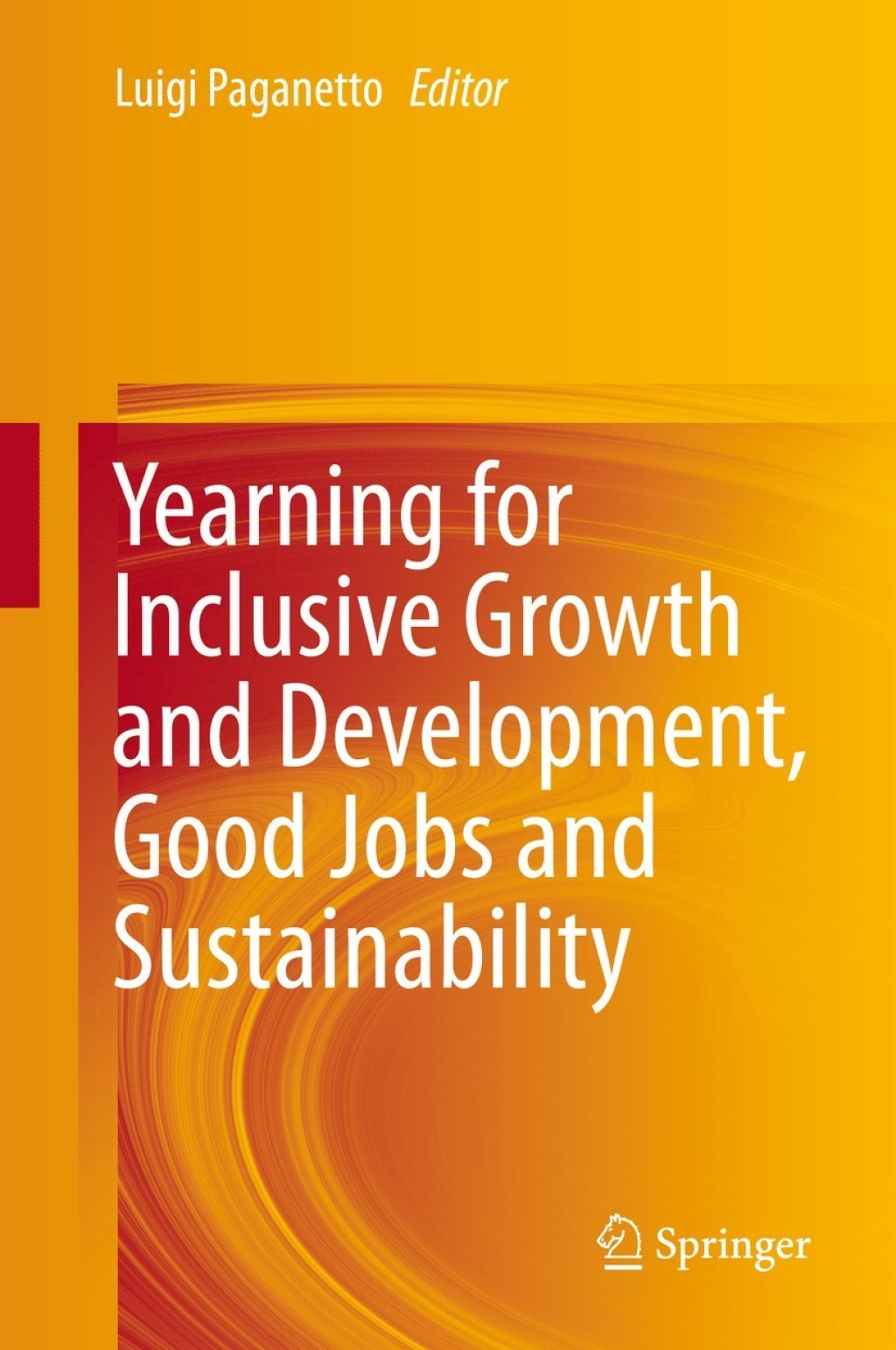 Yearning for Inclusive Growth and Development, Good Jobs and Sustainability  â€“ PDF/EPUB Version Downloadable
