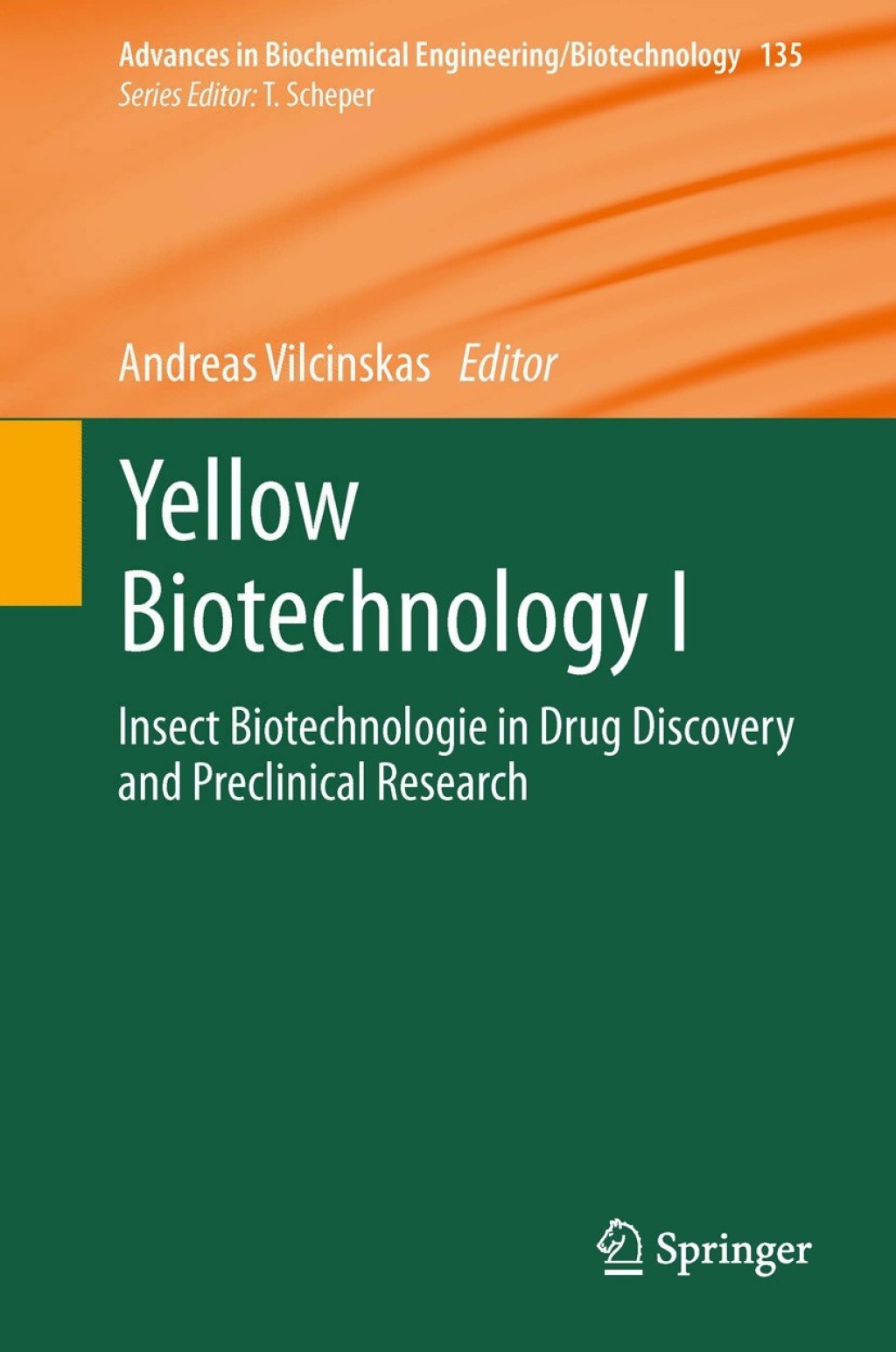 Yellow Biotechnology I Insect Biotechnologie in Drug Discovery and Preclinical Research  â€“ PDF/EPUB Version Downloadable