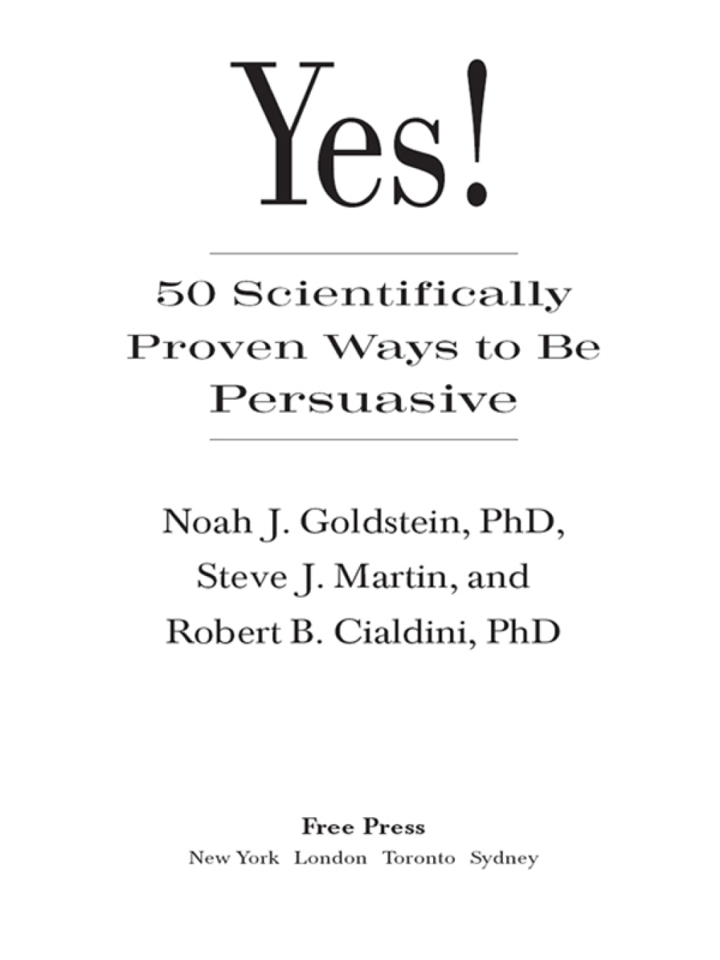 Yes! 50 Scientifically Proven Ways to Be Persuasive - (PDF/EPUB Version)