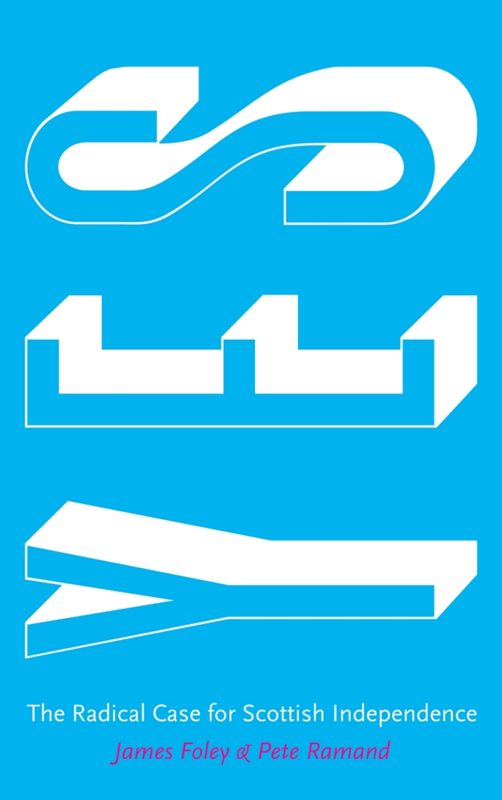 Yes The Radical Case for Scottish Independence 1st Edition â€“ PDF/EPUB Version Downloadable