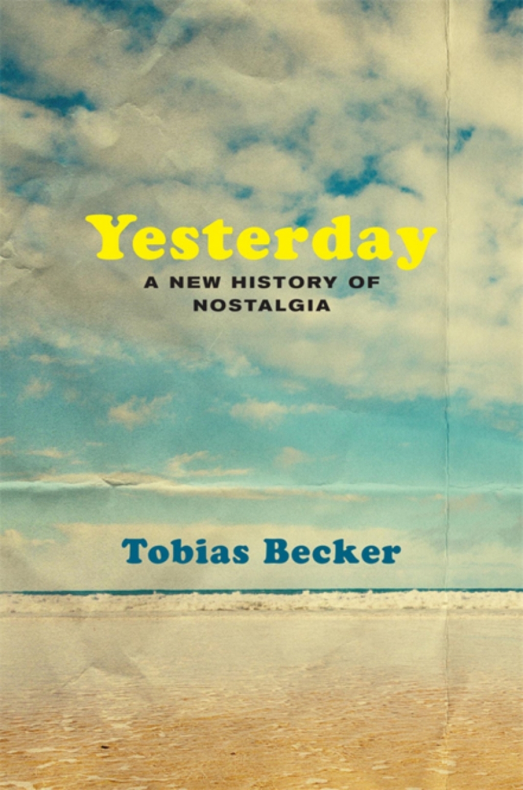 Yesterday A New History of Nostalgia  â€“ PDF/EPUB Version Downloadable