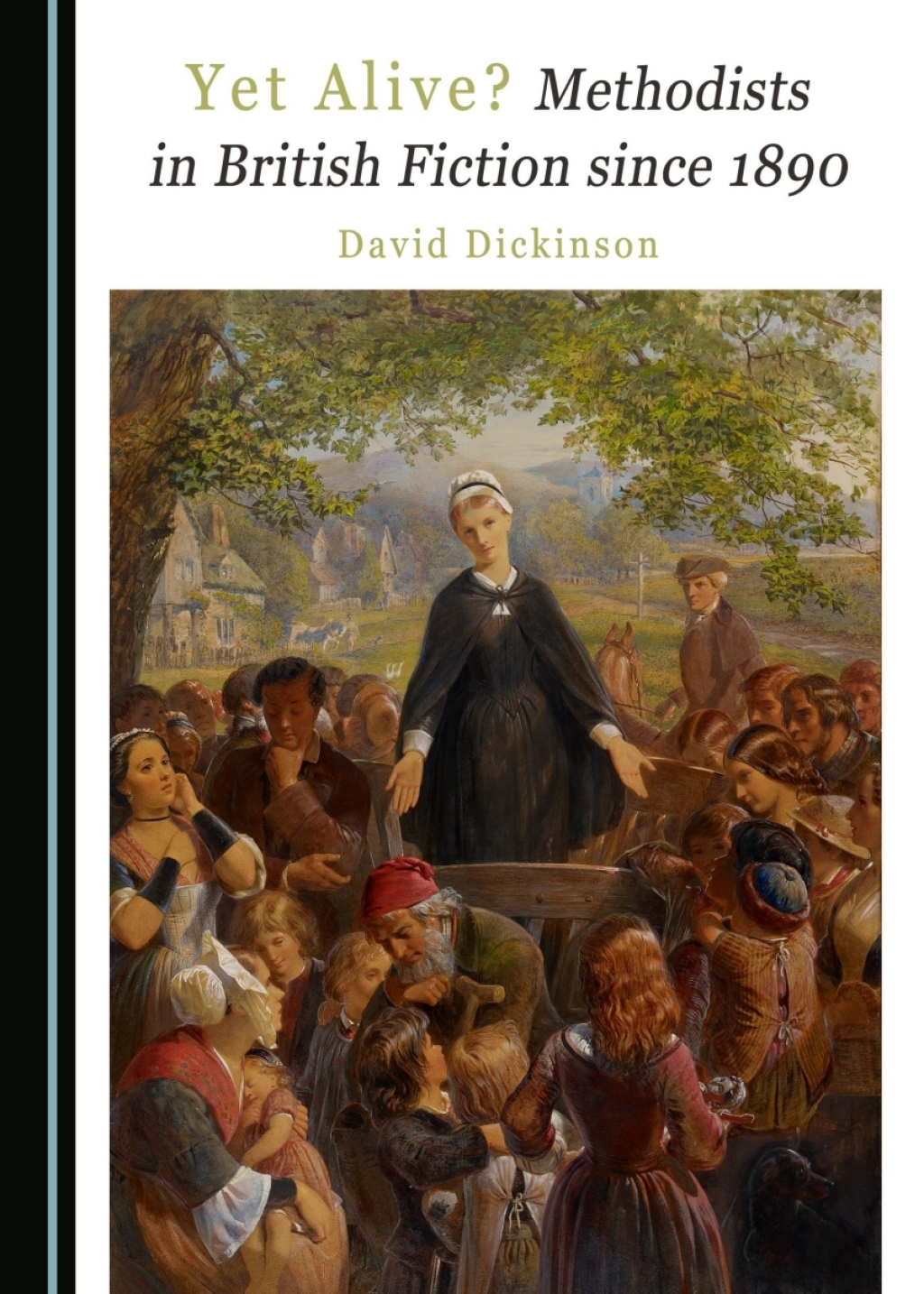 Yet Alive? Methodists in British Fiction since 1890 1st Edition â€“ PDF/EPUB Version Downloadable