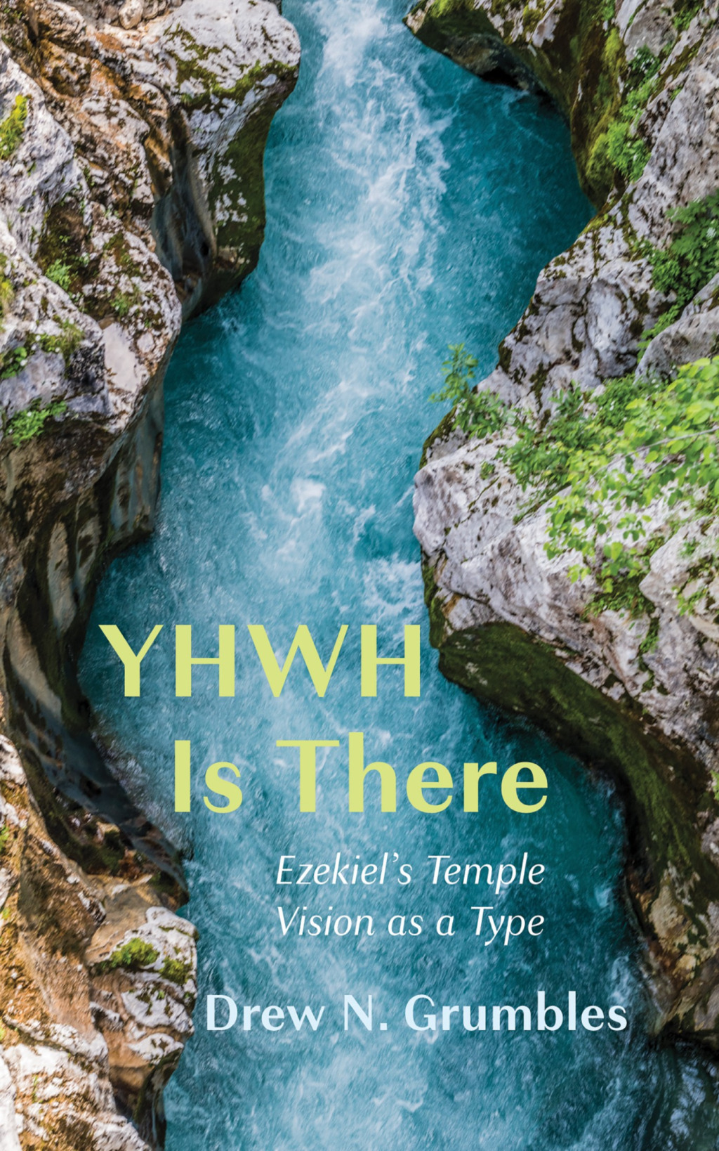 YHWH Is There Ezekielâ€™s Temple Vision as a Type  â€“ PDF/EPUB Version Downloadable