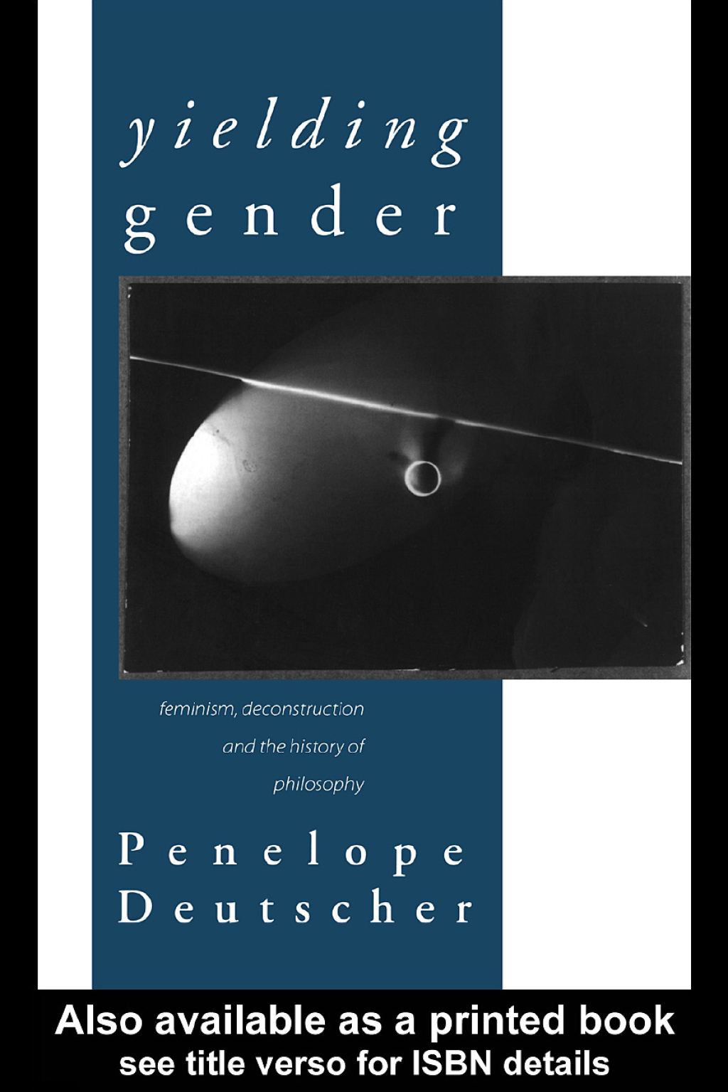 Yielding Gender Feminism, Deconstruction and the History of Philosophy 1st Edition â€“ PDF/EPUB Version Downloadable