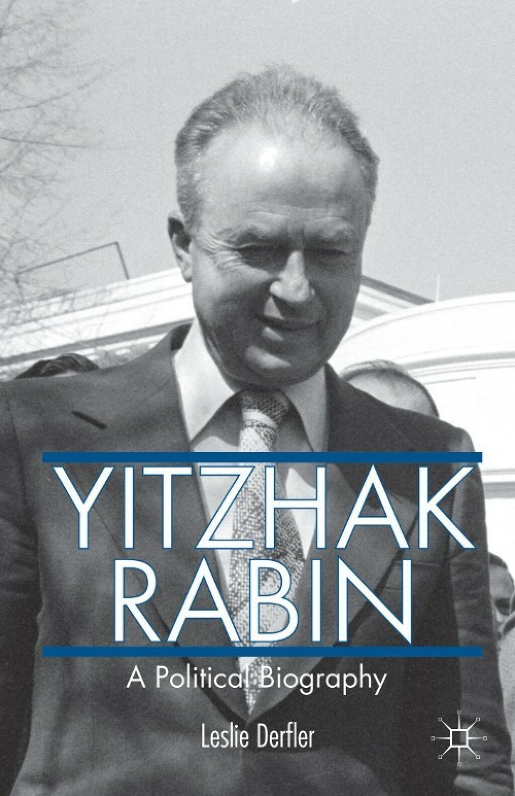 Yitzhak Rabin A Political Biography  â€“ PDF/EPUB Version Downloadable