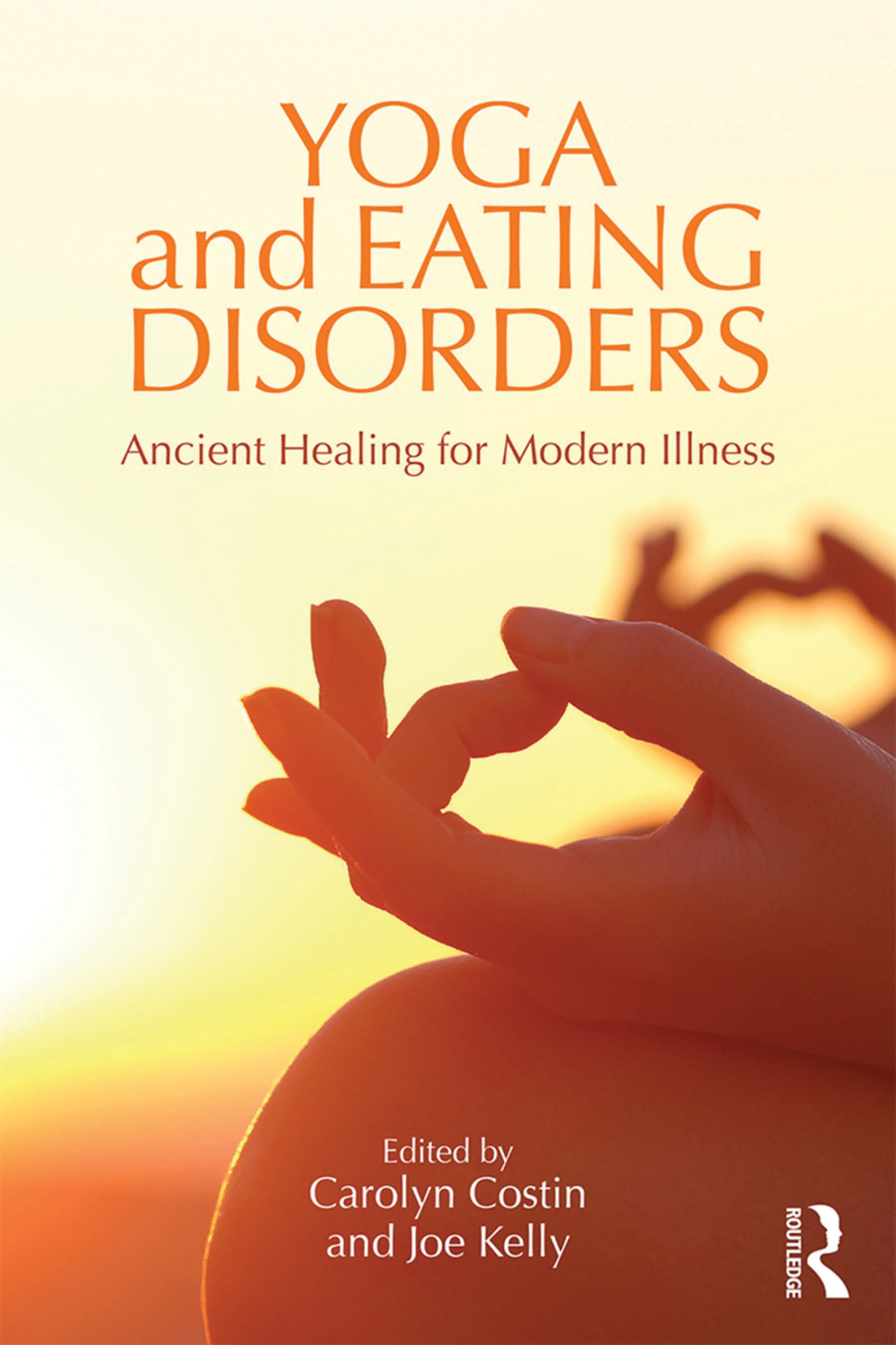 Yoga and Eating Disorders Ancient Healing for Modern Illness 1st Edition â€“ PDF/EPUB Version Downloadable