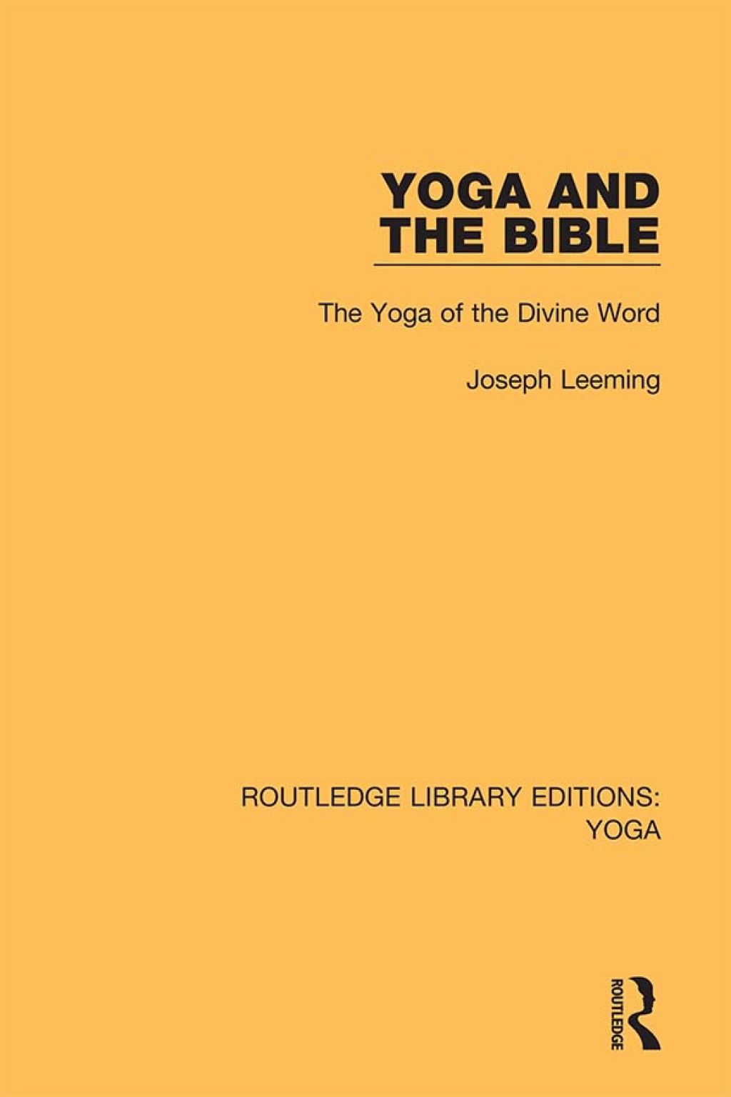 Yoga and the Bible The Yoga of the Divine Word 1st Edition â€“ PDF/EPUB Version Downloadable