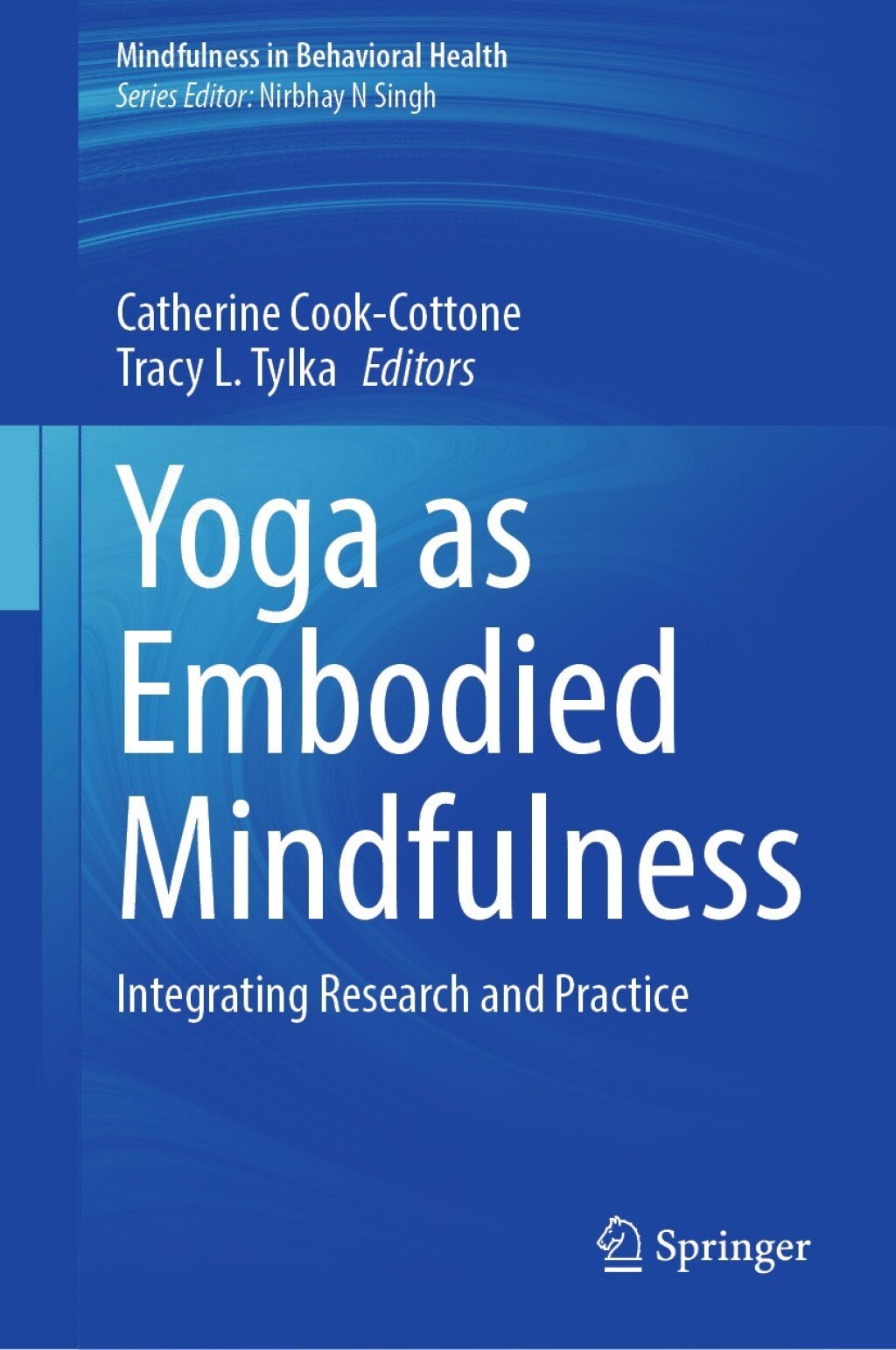 Yoga as Embodied Mindfulness Integrating Research and Practice  â€“ PDF/EPUB Version Downloadable