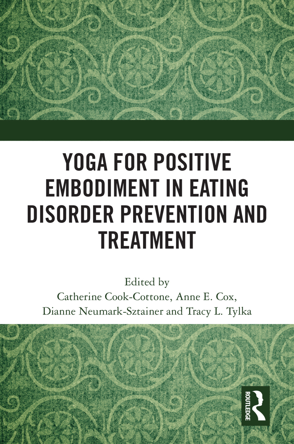 Yoga for Positive Embodiment in Eating Disorder Prevention and Treatment 1st Edition â€“ PDF/EPUB Version Downloadable