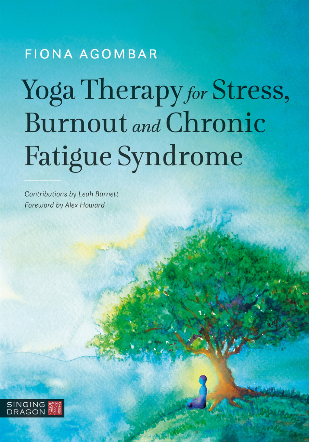 Yoga Therapy for Stress, Burnout and Chronic Fatigue Syndrome  â€“ PDF/EPUB Version Downloadable
