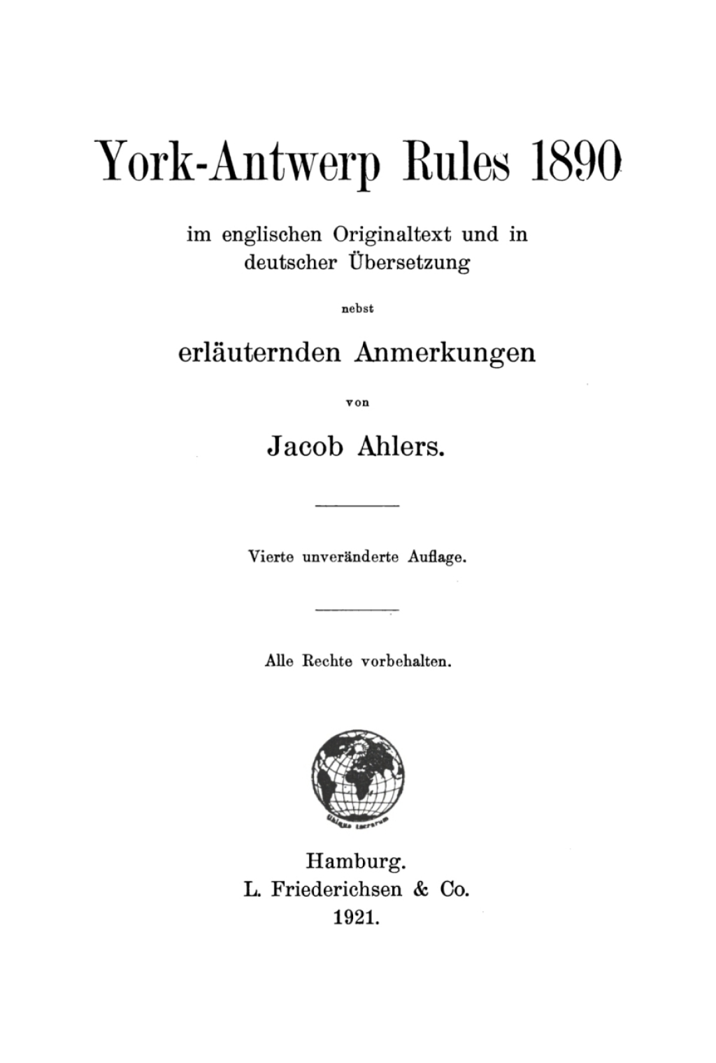 York-Antwerp Rules 1890 im englischen Originaltext und in deutscher Ãœbersetzung nebst erlÃ¤uternden Anmerkungen 4th Edition â€“ PDF/EPUB Version Downloadable