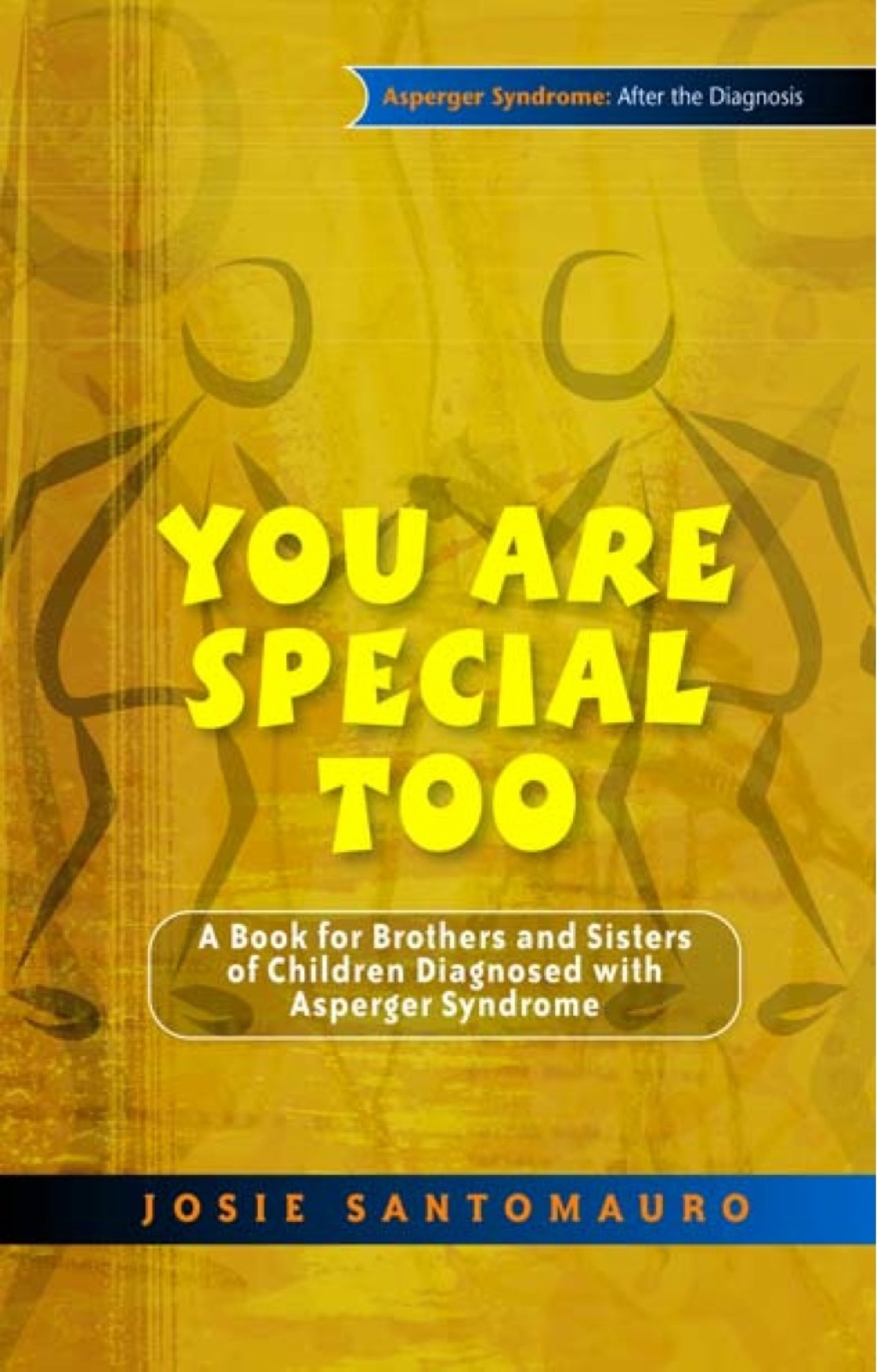 You Are Special Too A Book for Brothers and Sisters of Children Diagnosed with Asperger Syndrome - (PDF/EPUB Version)