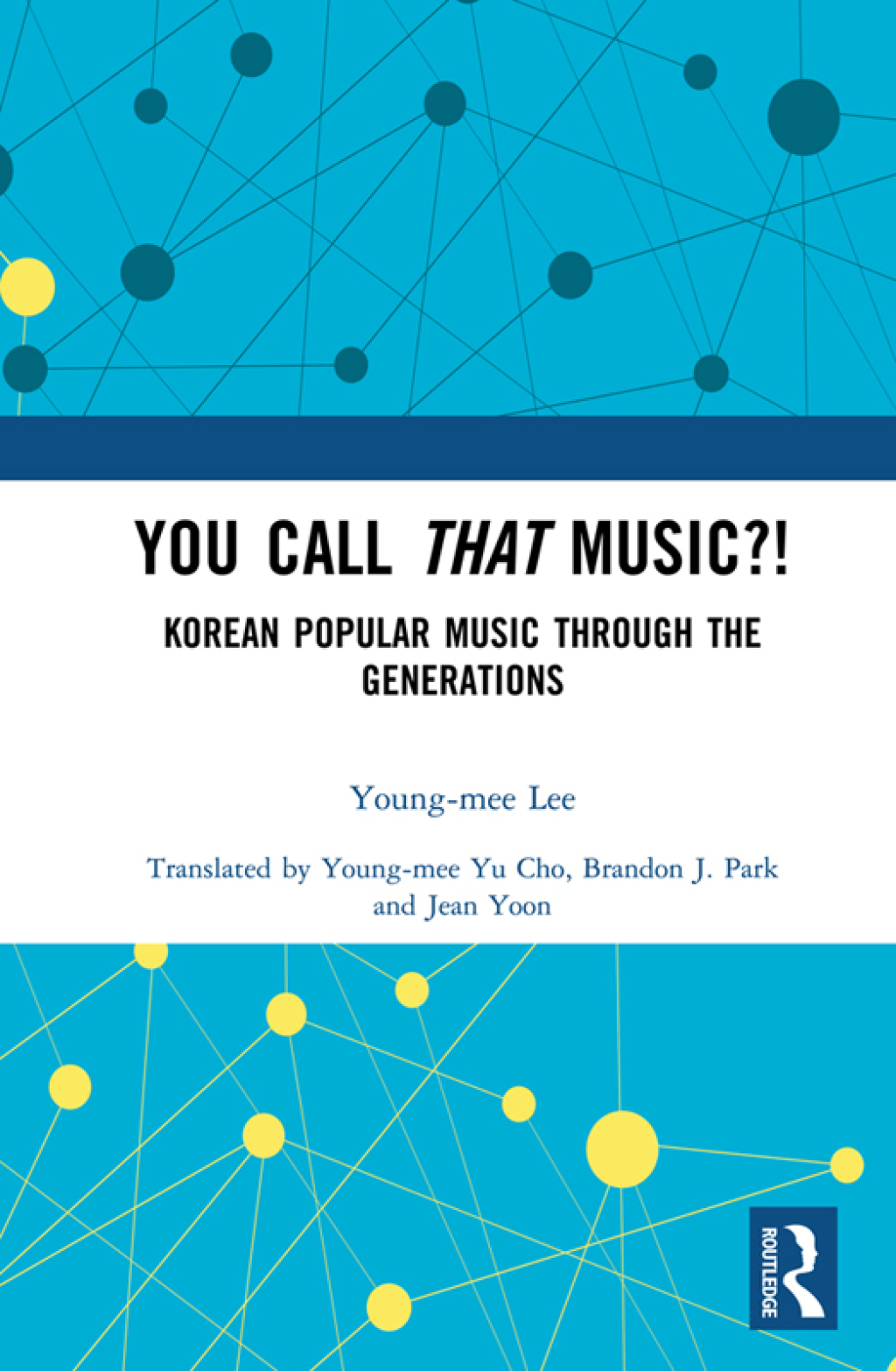 You Call That Music?! Korean Popular Music Through the Generations 1st Edition â€“ PDF/EPUB Version Downloadable