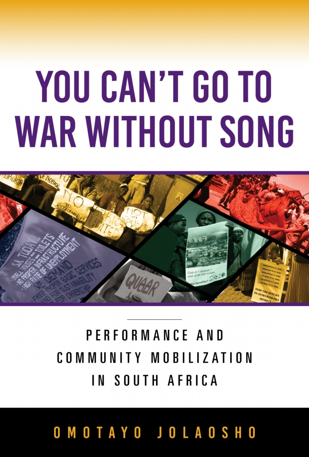 You Can't Go to War without Song Performance and Community Mobilization in South Africa  â€“ PDF/EPUB Version Downloadable