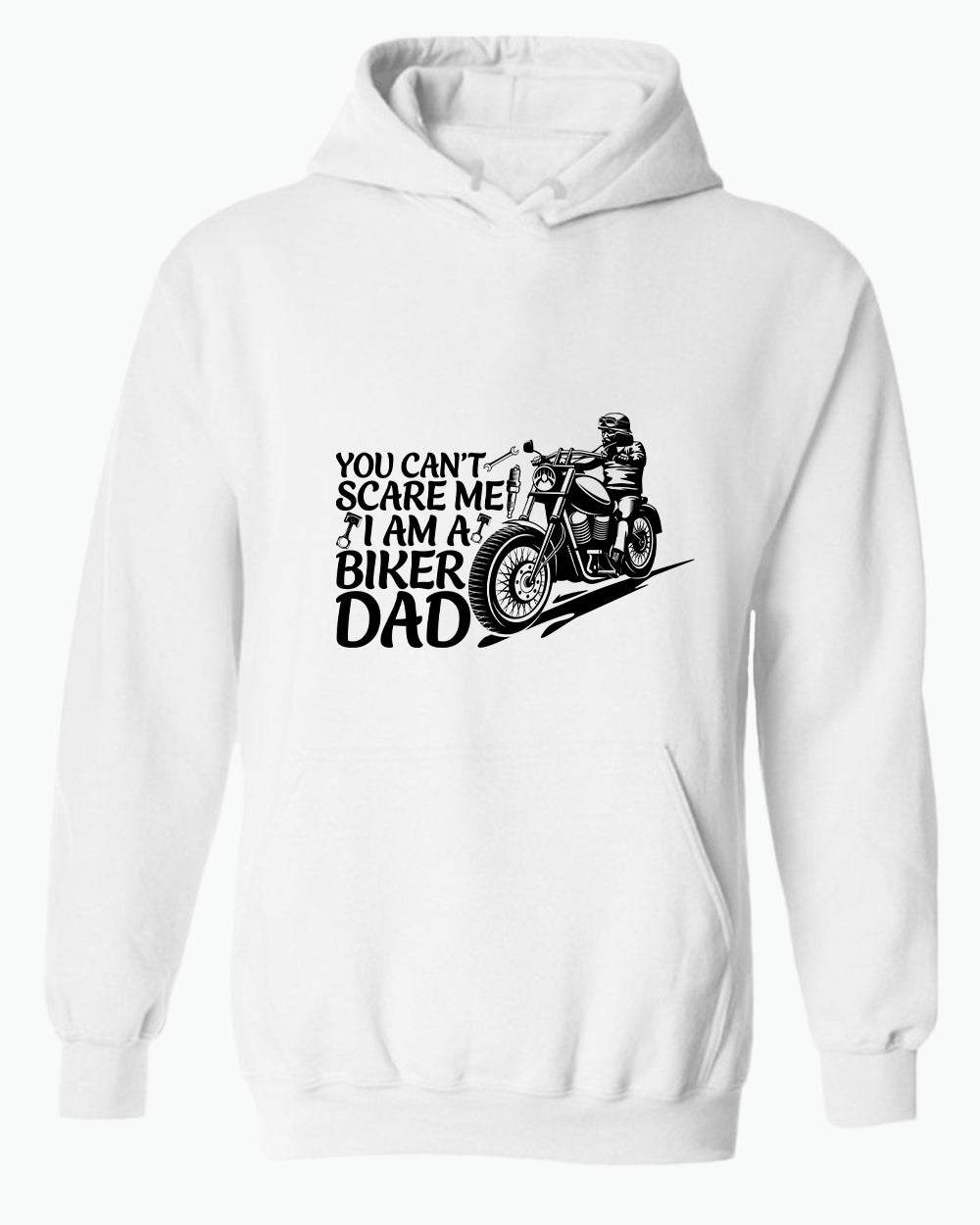 You can't scare me, i'm a biker dad hoodie, biker hoodie