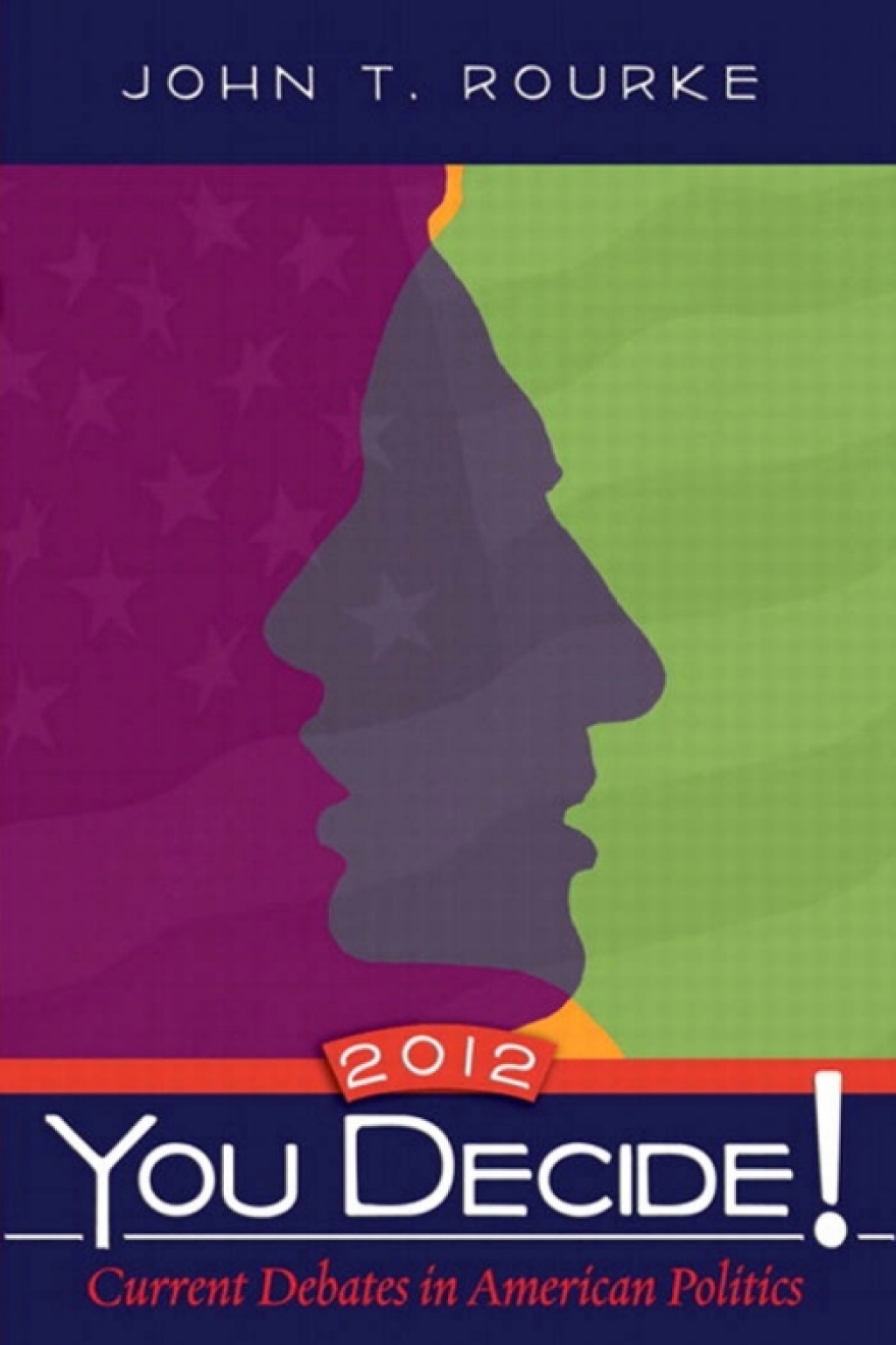 You Decide! 2012 Current Debates in American Politics 9th Edition â€“ PDF/EPUB Version Downloadable