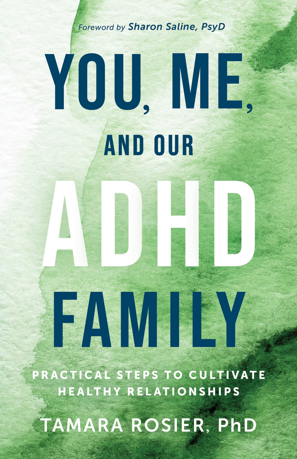 You, Me, and Our ADHD Family Practical Steps to Cultivate Healthy Relationships - (PDF/EPUB Version)