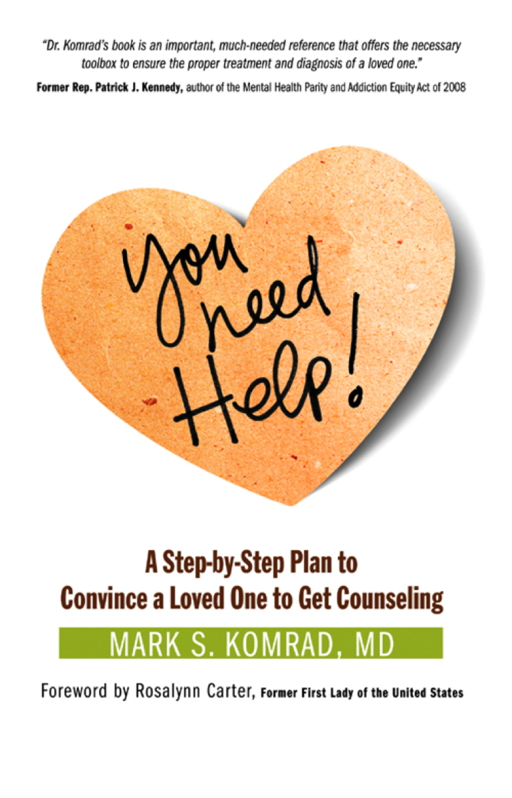 You Need Help! A Step-by-Step Plan to Convince a Loved One to Get Counseling - (PDF/EPUB Version)