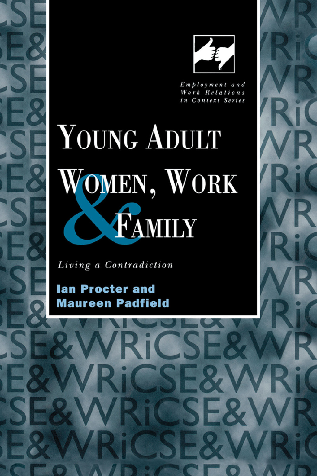 Young Adult Women, Work and Family Living a Contradiction 1st Edition â€“ PDF/EPUB Version Downloadable