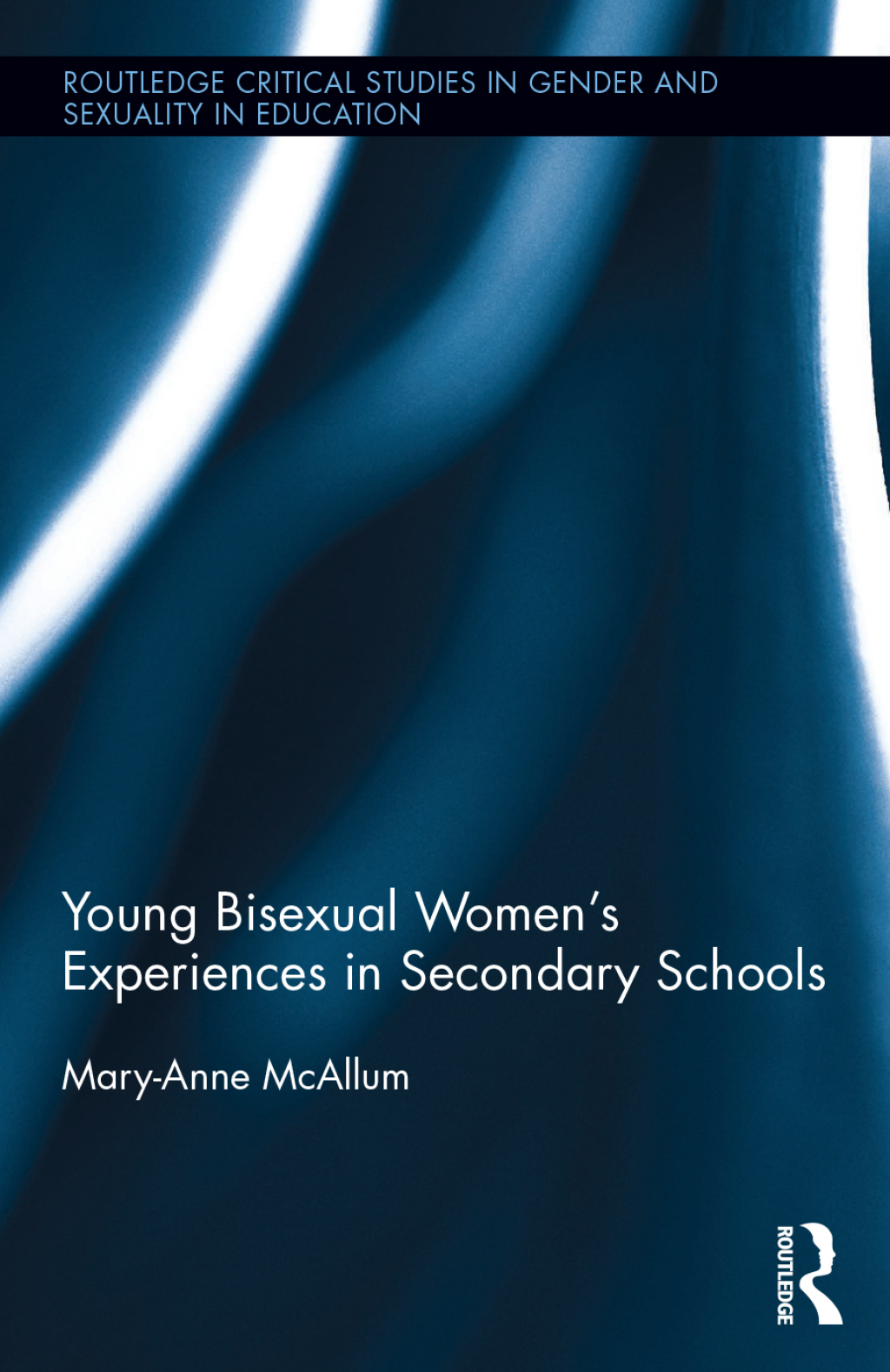 Young Bisexual Women's Experiences in Secondary Schools 1st Edition â€“ PDF/EPUB Version Downloadable