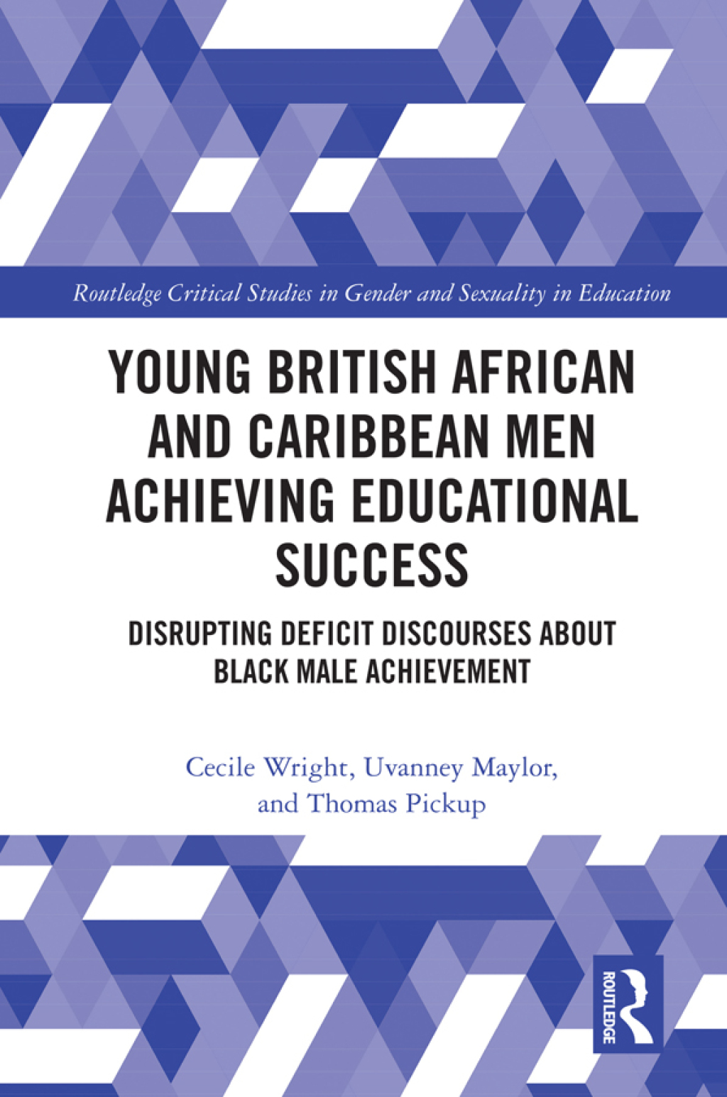 Young British African and Caribbean Men Achieving Educational Success Disrupting Deficit Discourses about Black Male Achievement 1st Edition â€“ PDF/EPUB Version Downloadable