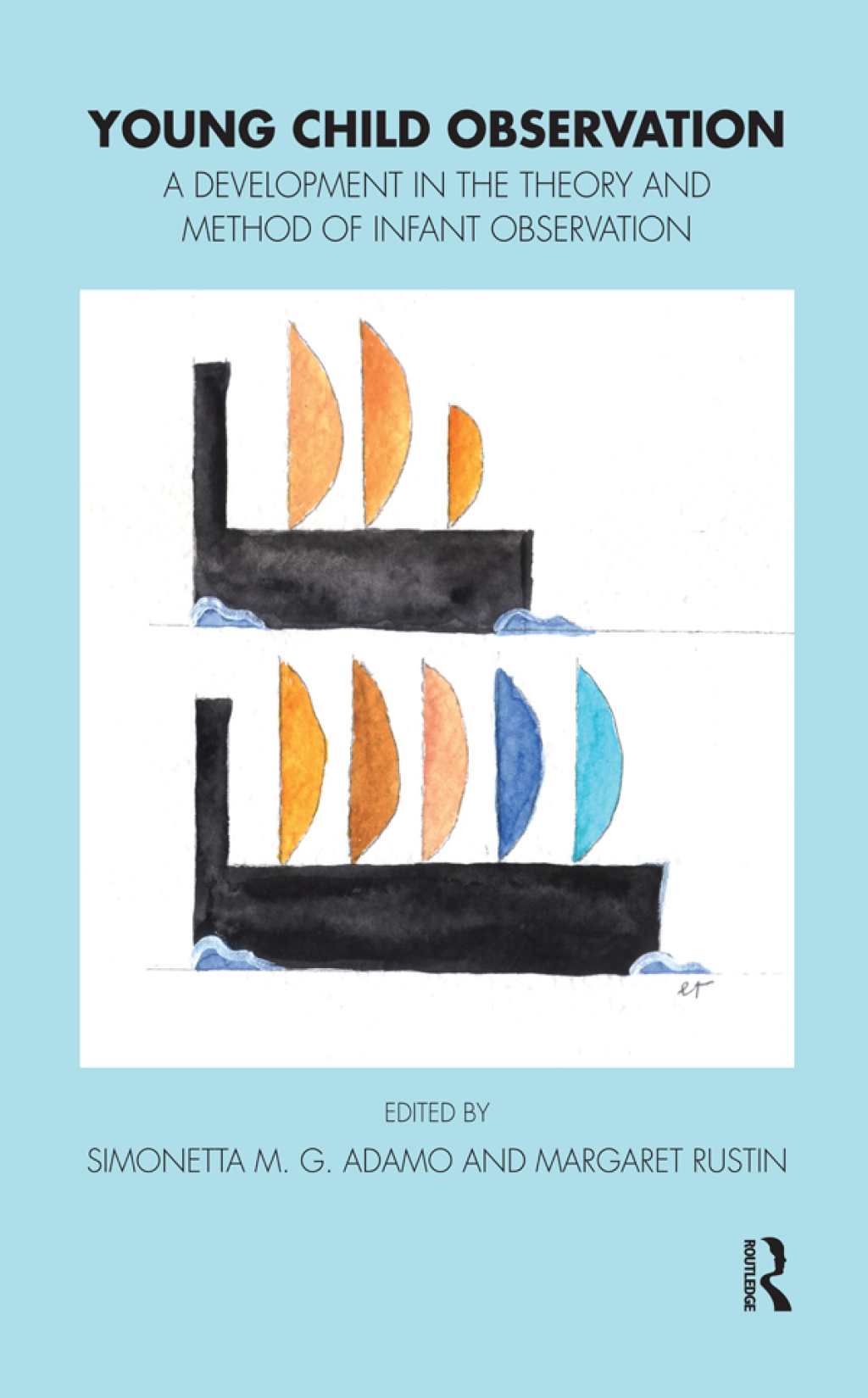 Young Child Observation A Development in the Theory and Method of Infant Observation 1st Edition â€“ PDF/EPUB Version Downloadable