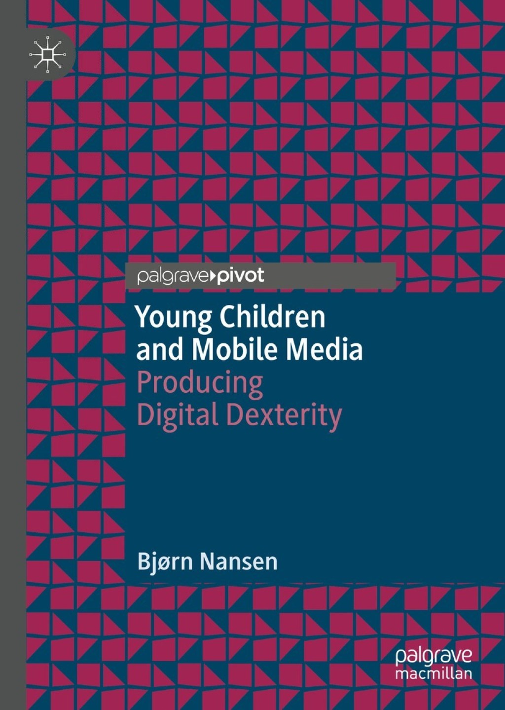 Young Children and Mobile Media Producing Digital Dexterity  â€“ PDF/EPUB Version Downloadable