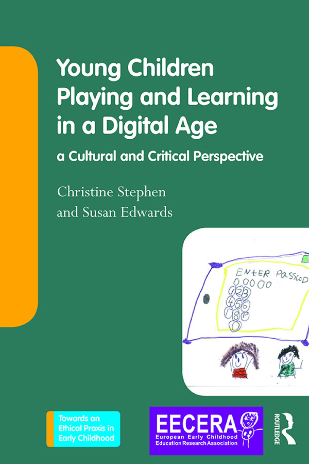 Young Children Playing and Learning in a Digital Age a Cultural and Critical Perspective 1st Edition â€“ PDF/EPUB Version Downloadable