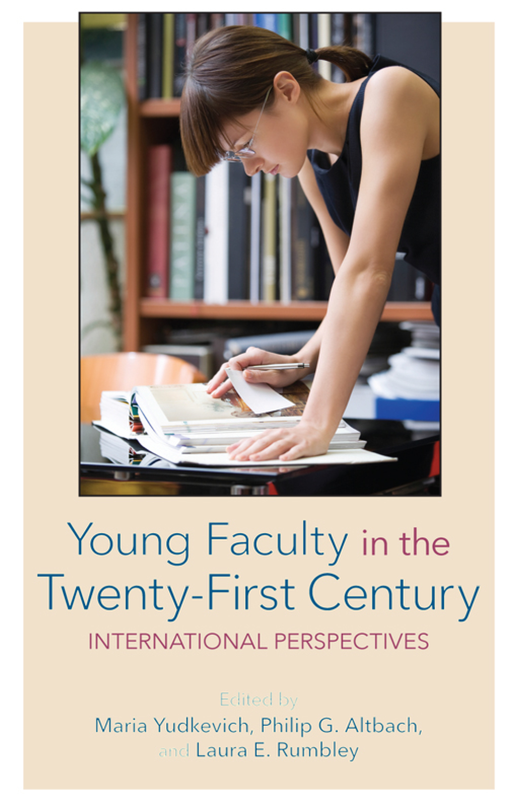 Young Faculty in the Twenty-First Century International Perspectives 1st Edition â€“ PDF/EPUB Version Downloadable