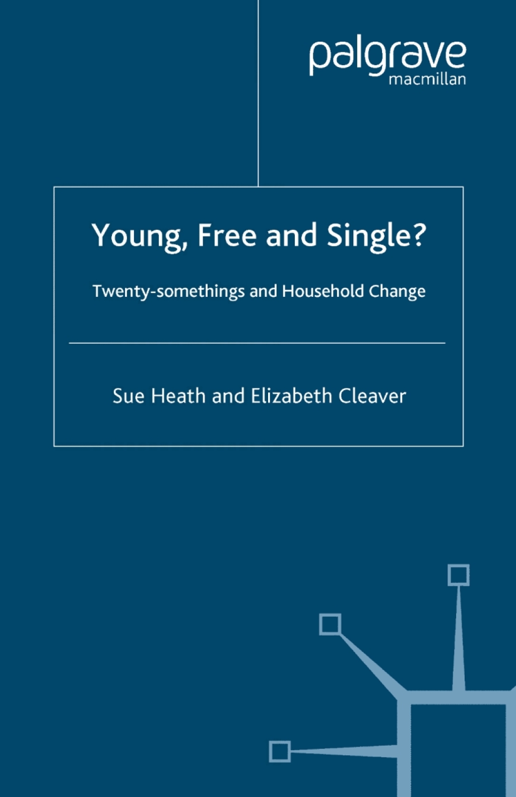 Young, Free and Single? Twenty-Somethings and Household Change  â€“ PDF/EPUB Version Downloadable