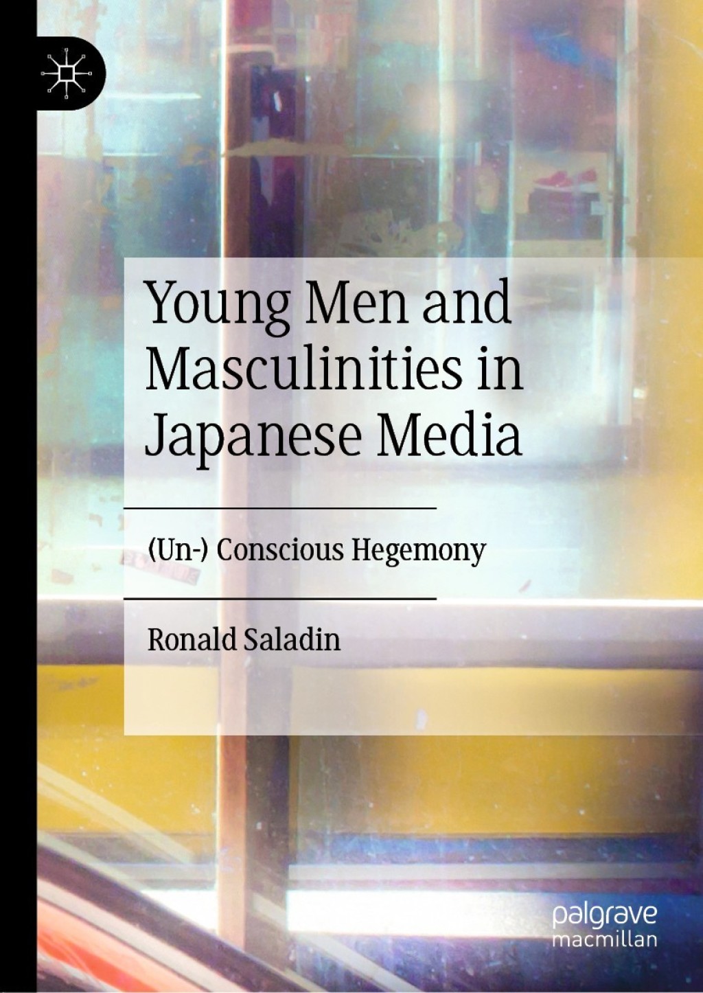 Young Men and Masculinities in Japanese Media (Un-) Conscious Hegemony ...