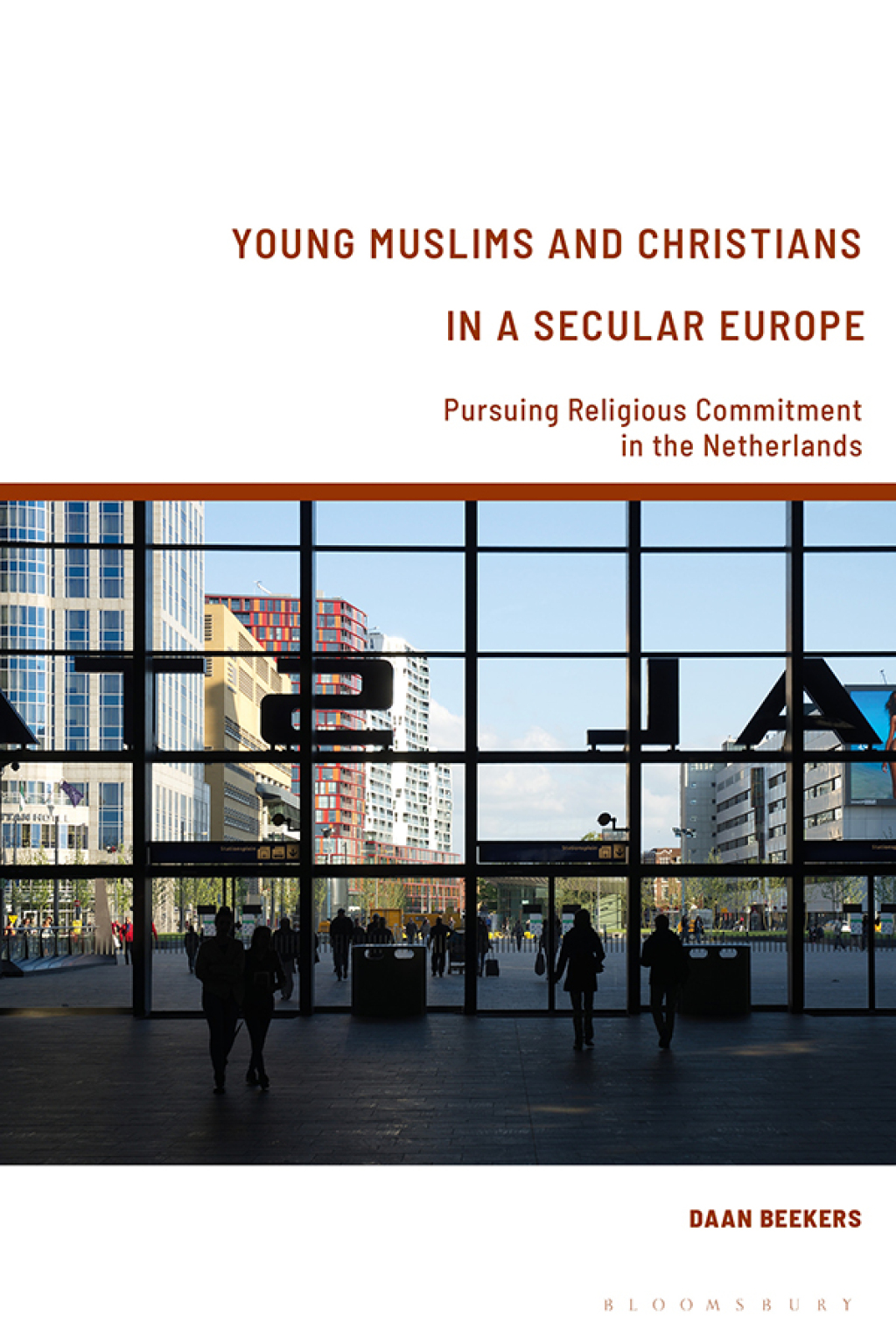 Young Muslims and Christians in a Secular Europe Pursuing Religious Commitment in the Netherlands 1st Edition â€“ PDF/EPUB Version Downloadable