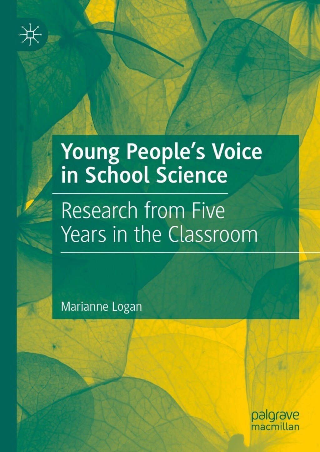 Young Peopleâ€™s Voice in School Science Research from Five Years in the Classroom  â€“ PDF/EPUB Version Downloadable