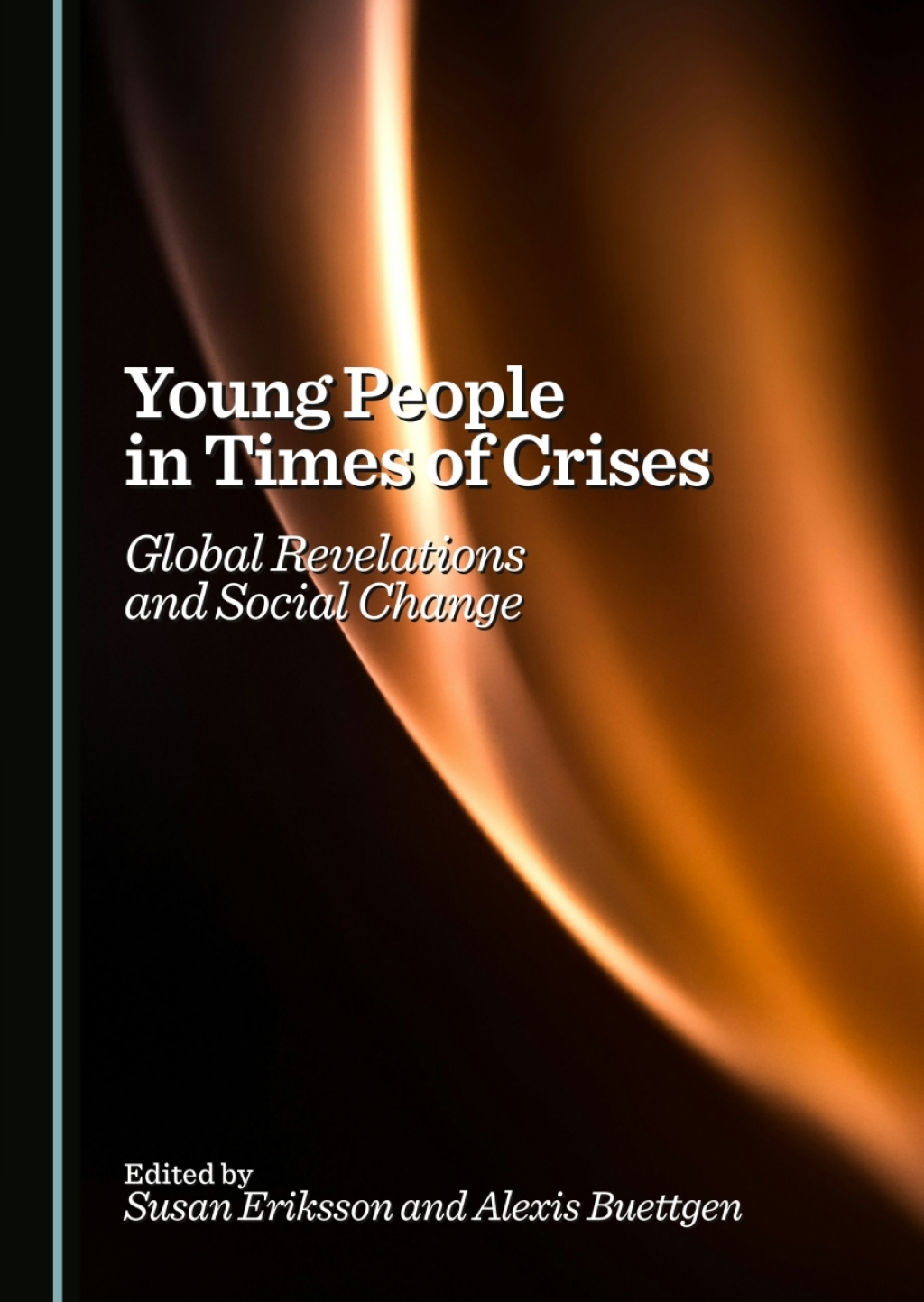 Young People in Times of Crises Global Revelations and Social Change 1st Edition â€“ PDF/EPUB Version Downloadable