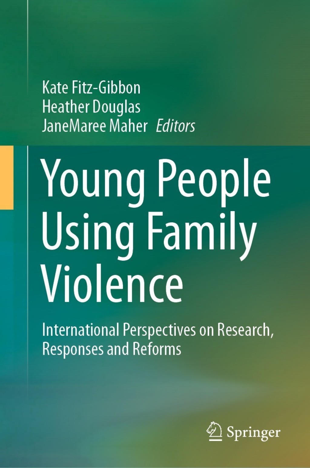 Young People Using Family Violence International Perspectives on Research, Responses and Reforms  â€“ PDF/EPUB Version Downloadable