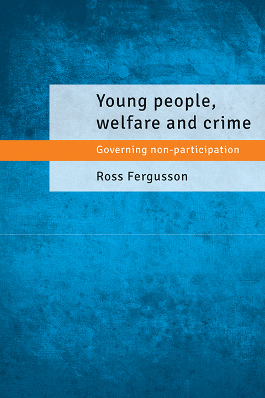 Young people, welfare and crime  â€“ PDF/EPUB Version Downloadable