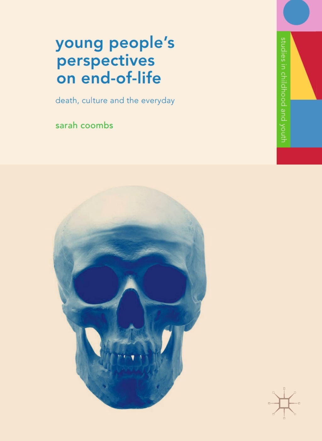 Young People's Perspectives on End-of-Life Death, Culture and the Everyday  â€“ PDF/EPUB Version Downloadable