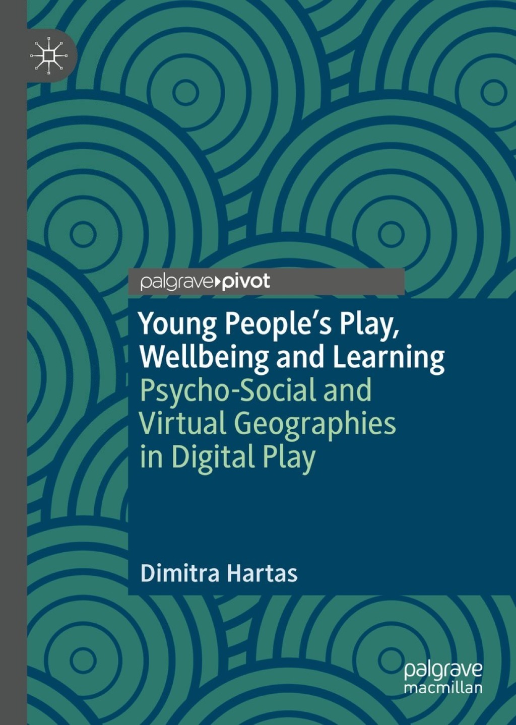 Young People's Play, Wellbeing and Learning Psycho-Social and Virtual Geographies in Digital Play  â€“ PDF/EPUB Version Downloadable