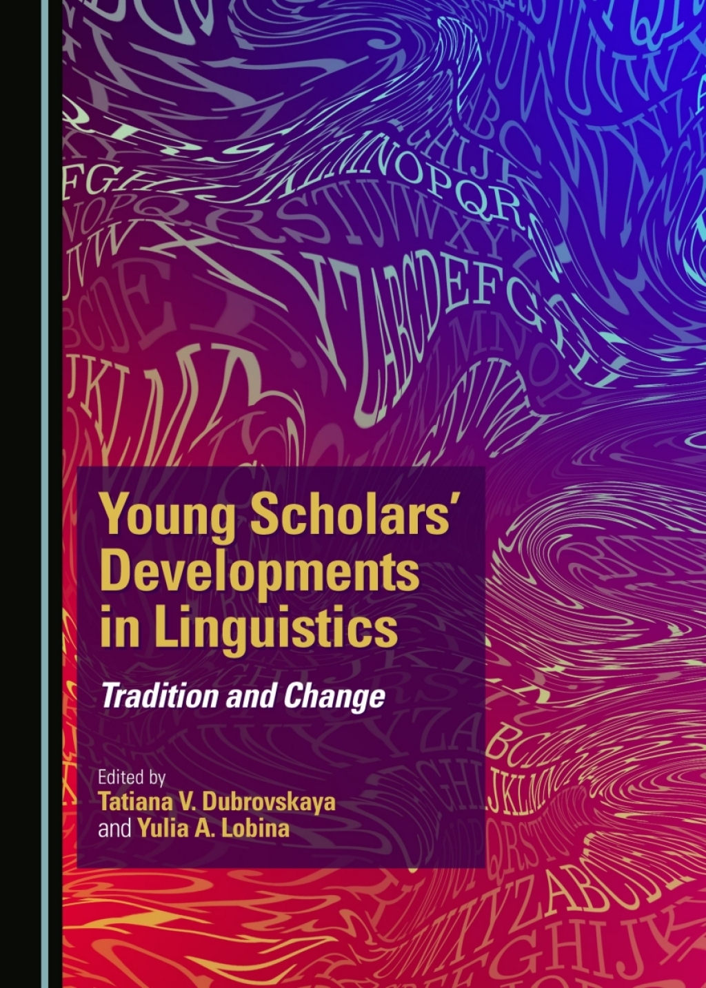 Young Scholars' Developments in Linguistics Tradition and Change 1st Edition â€“ PDF/EPUB Version Downloadable