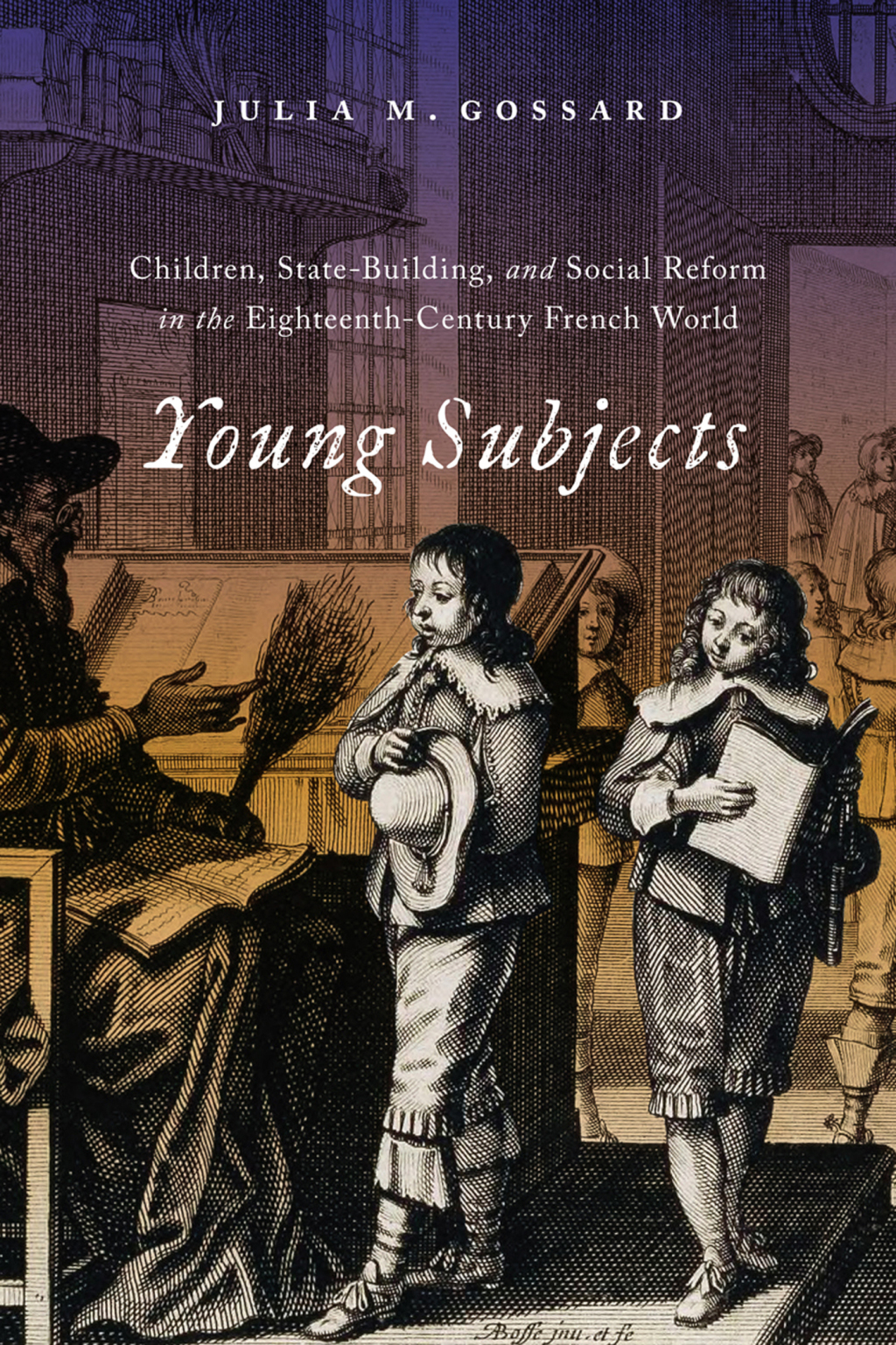 Young Subjects Children, State-Building, and Social Reform in the Eighteenth-Century French World 3rd Edition â€“ PDF/EPUB Version Downloadable