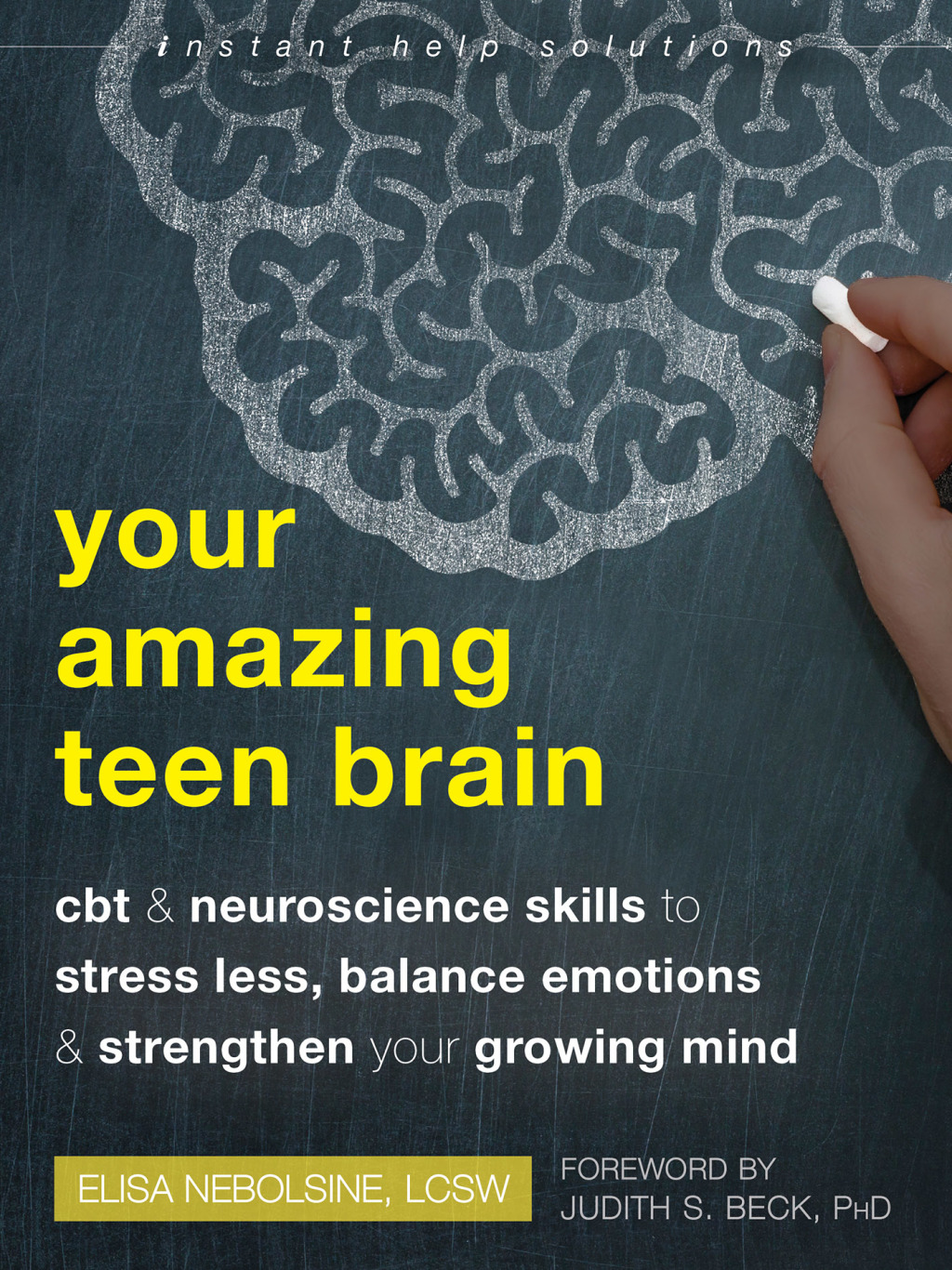 Your Amazing Teen Brain CBT and Neuroscience Skills to Stress Less, Balance Emotions, and Strengthen Your Growing Mind - (PDF/EPUB Version)