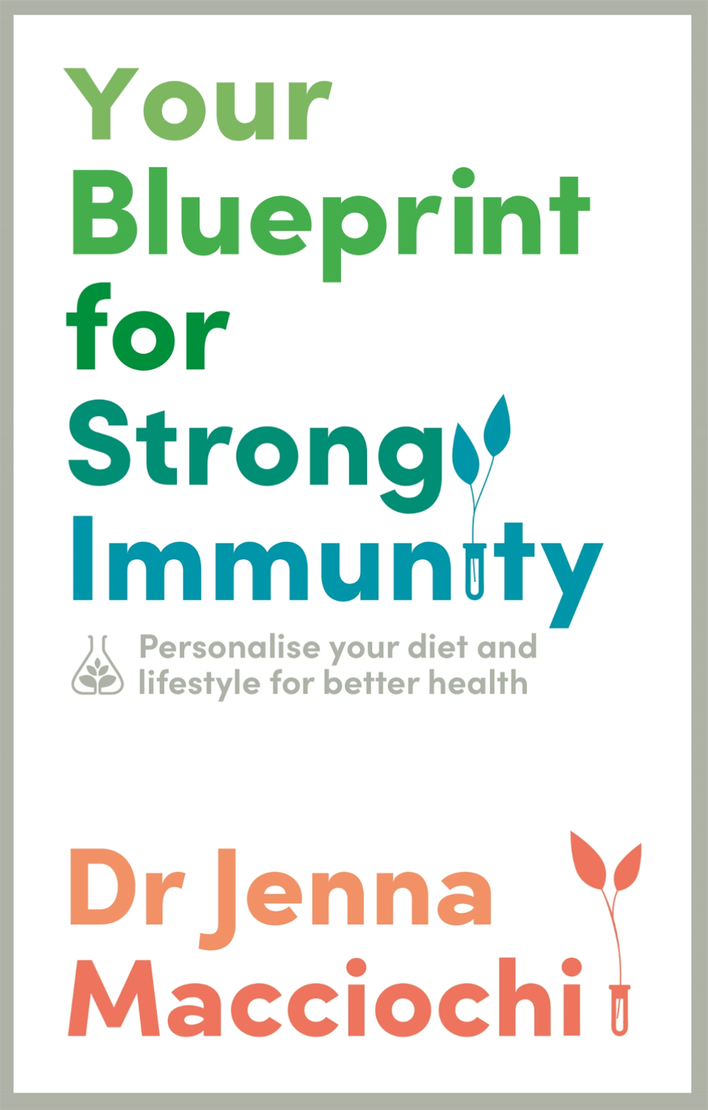 Your Blueprint for Strong Immunity Personalise your diet and lifestyle for better health - (PDF/EPUB Version)