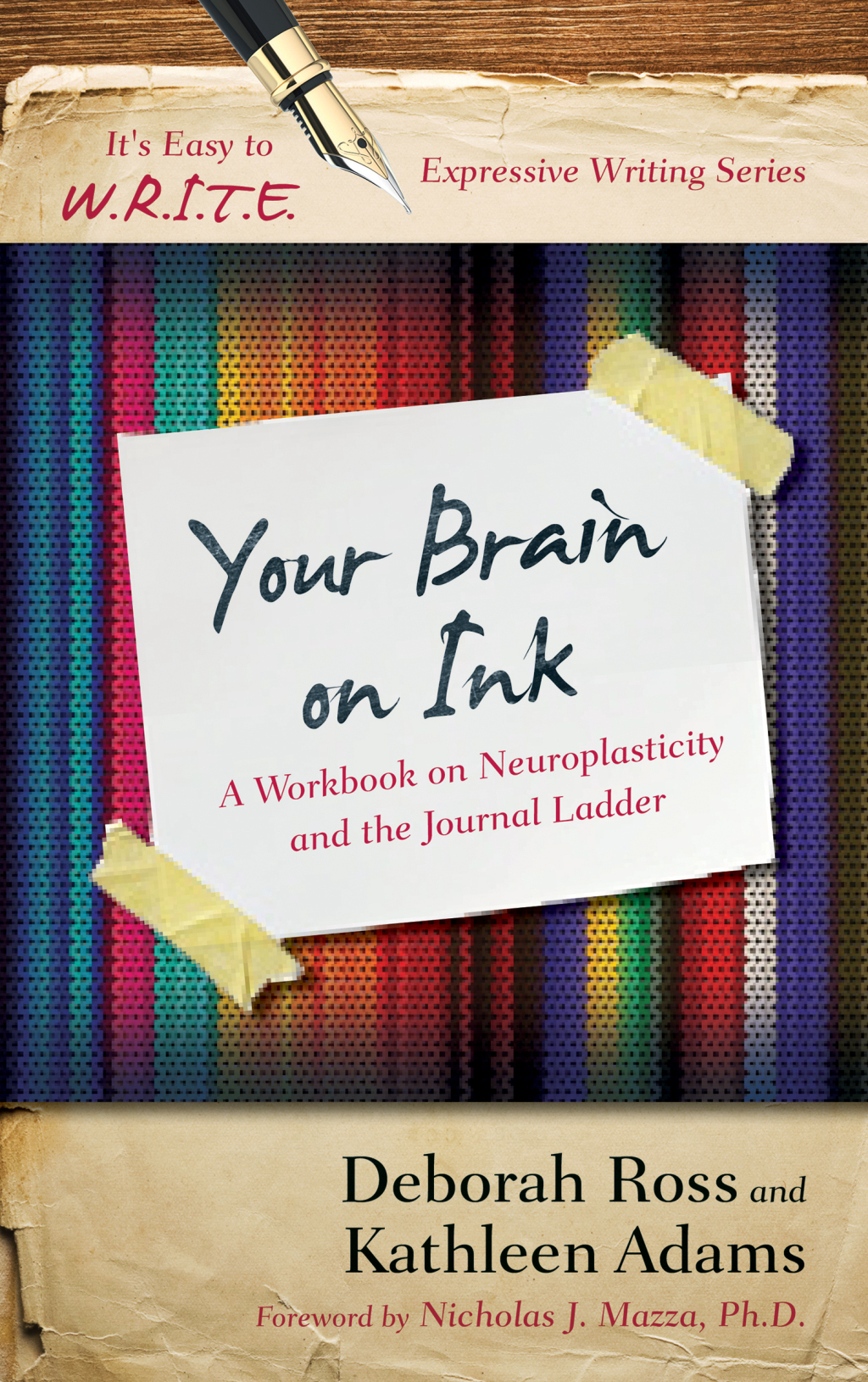 Your Brain on Ink A Workbook on Neuroplasticity and the Journal Ladder - (PDF/EPUB Version)