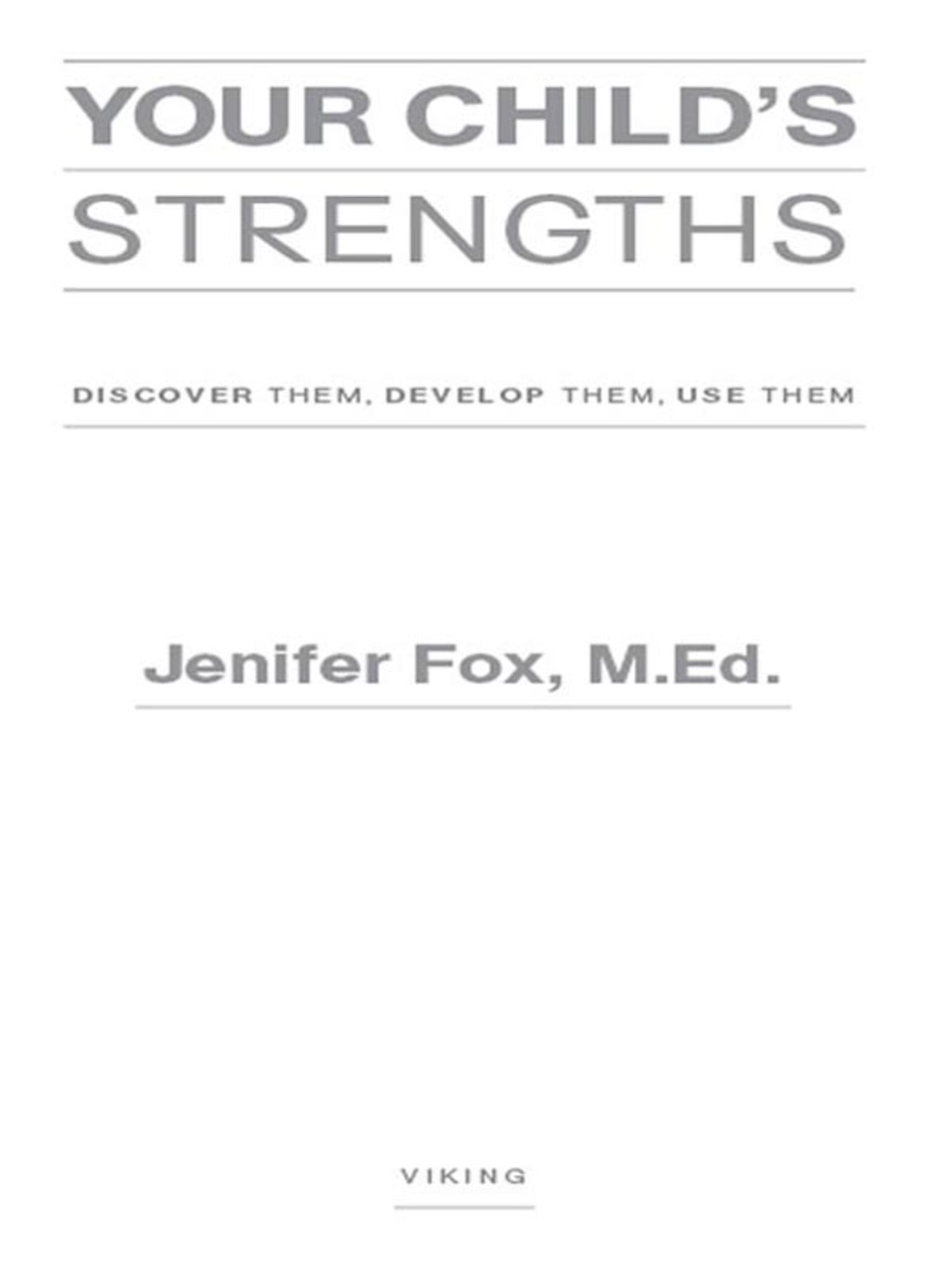 Your Child's Strengths A Guide for Parents and Teachers - (PDF/EPUB Version)