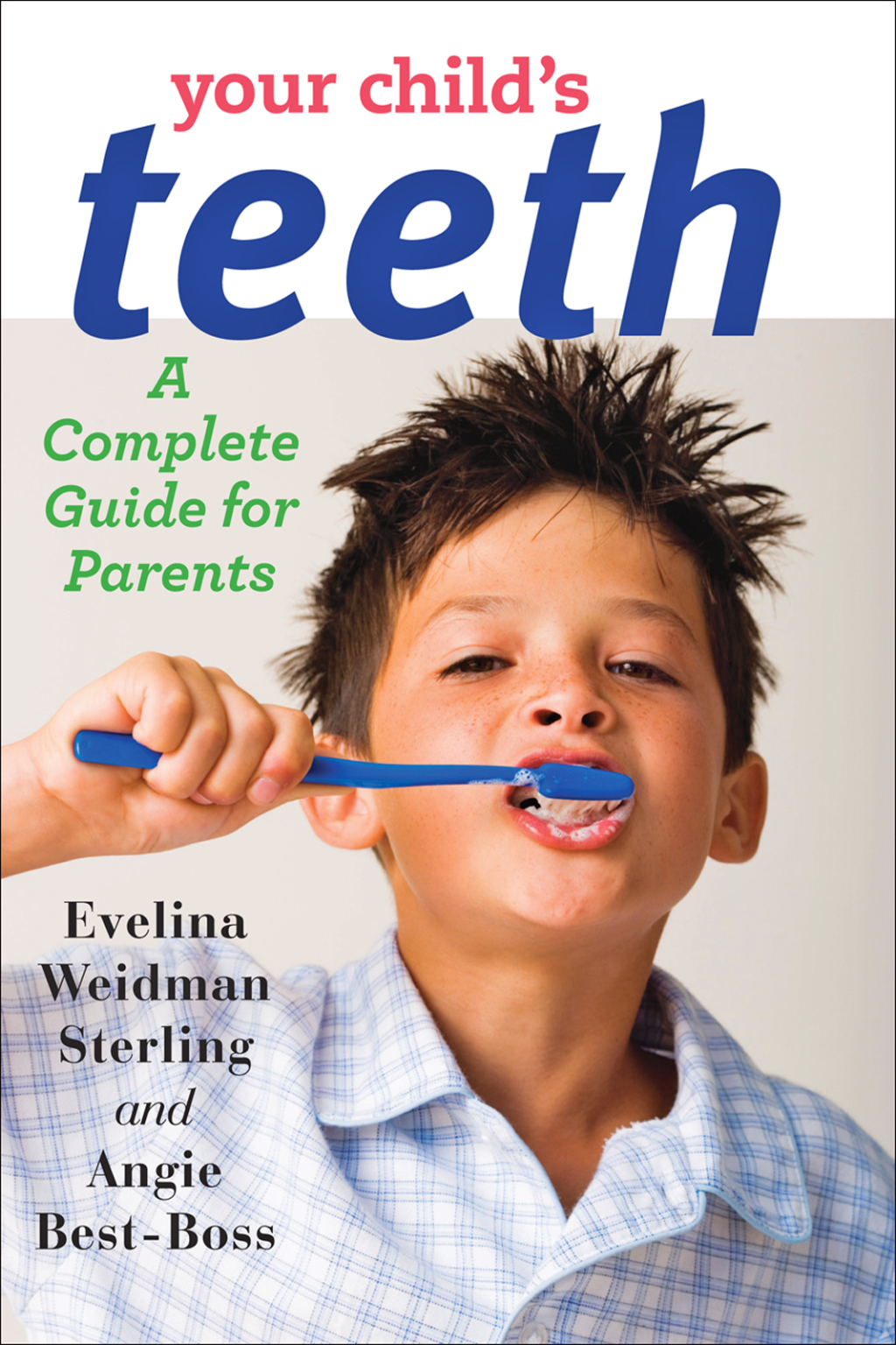 Your Child's Teeth A Complete Guide for Parents - (PDF/EPUB Version)