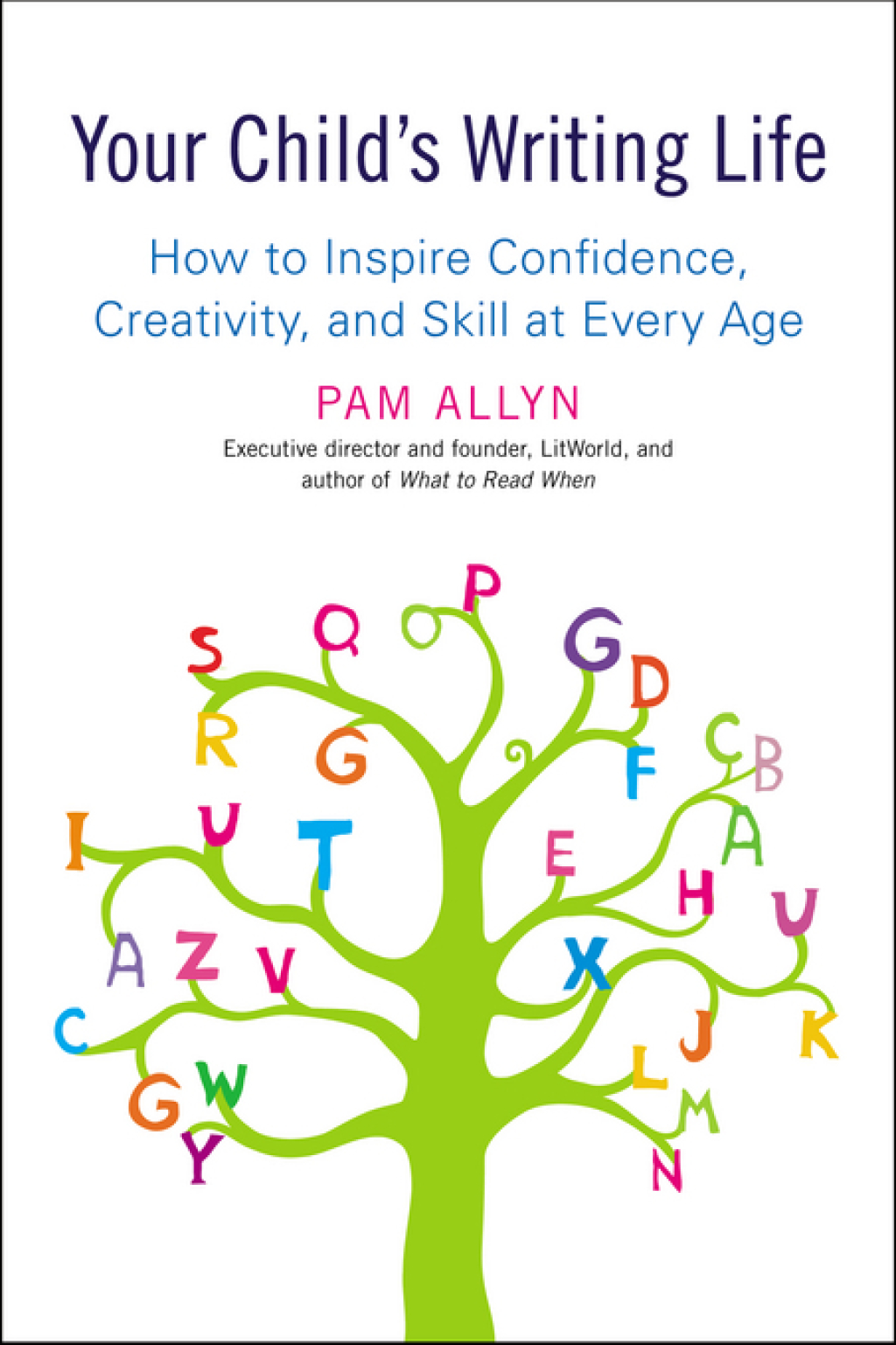 Your Child's Writing Life How to Inspire Confidence, Creativity, and Skill at Every Age - (PDF/EPUB Version)