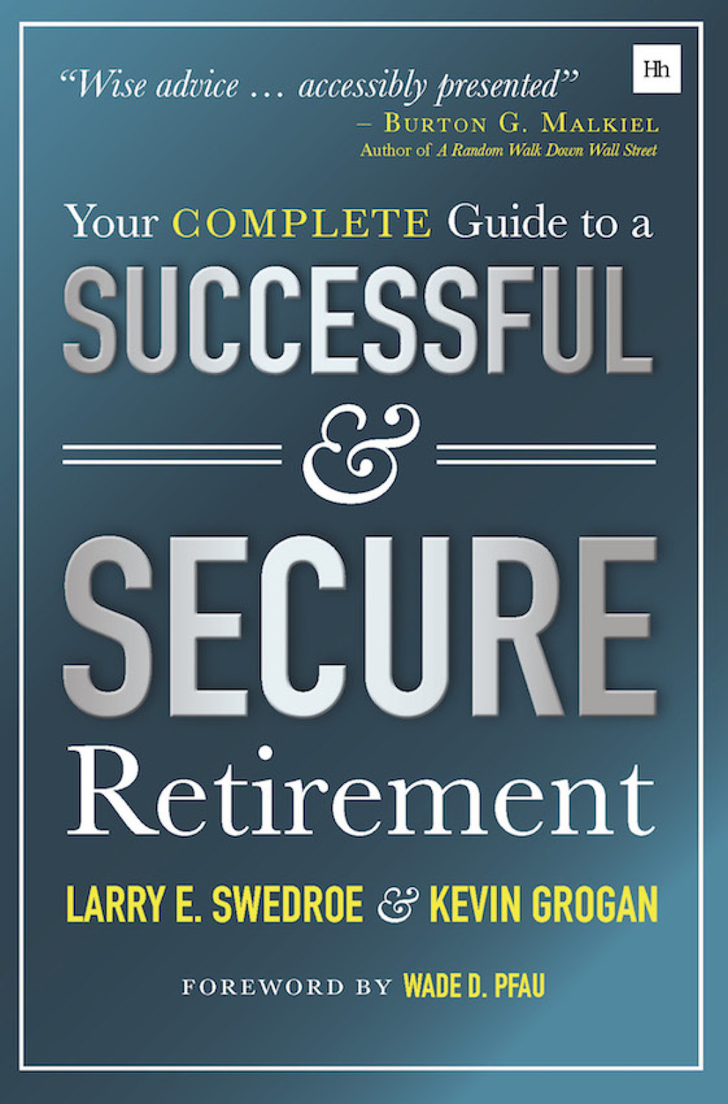 Your Complete Guide to a Successful and Secure Retirement 1st Edition - (PDF/EPUB Version)