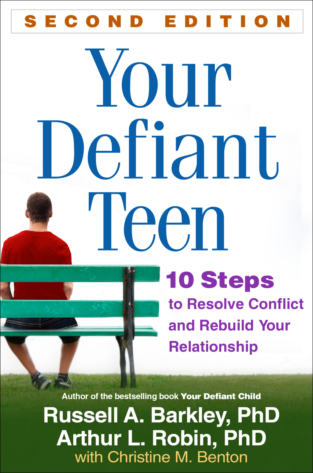 Your Defiant Teen 10 Steps to Resolve Conflict and Rebuild Your Relationship 2nd Edition - (PDF/EPUB Version)
